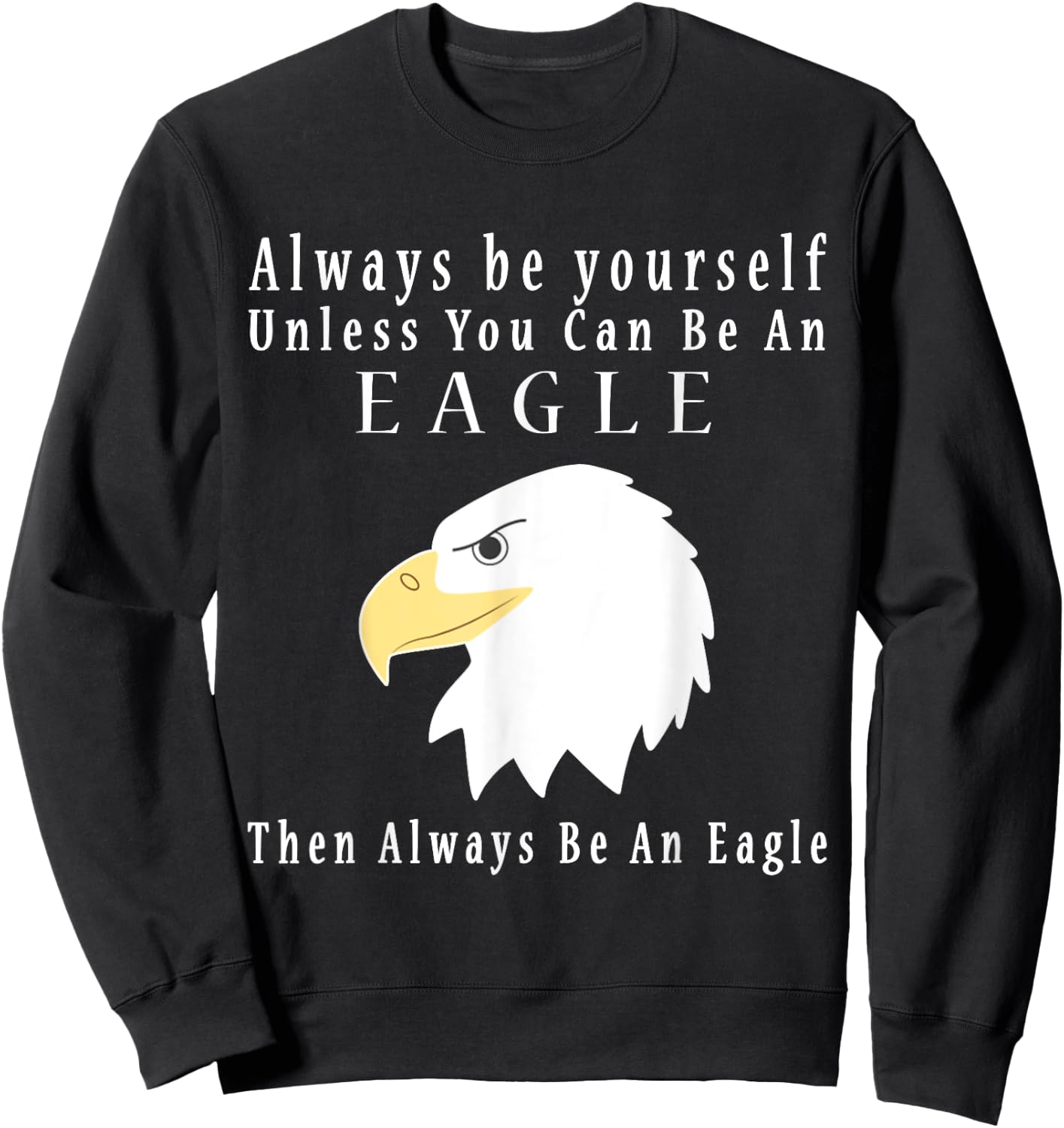Funny Eagle Vintage Funny Saying Eagles Lovers Jokes Sweatshirt - Sweatshirt | Black