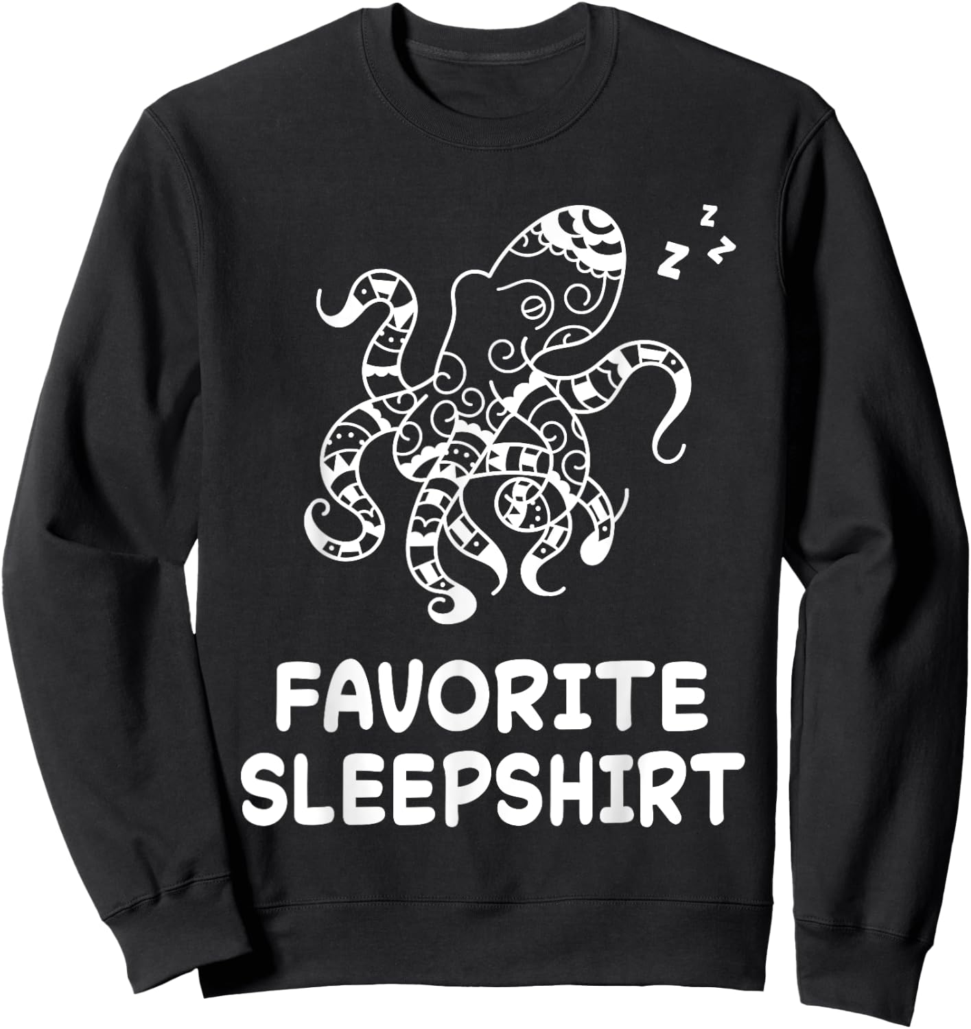 Octopus Octopuses Nap Sleeping Sleep Pajama Nightgown Sweatshirt - Sweatshirt | Black