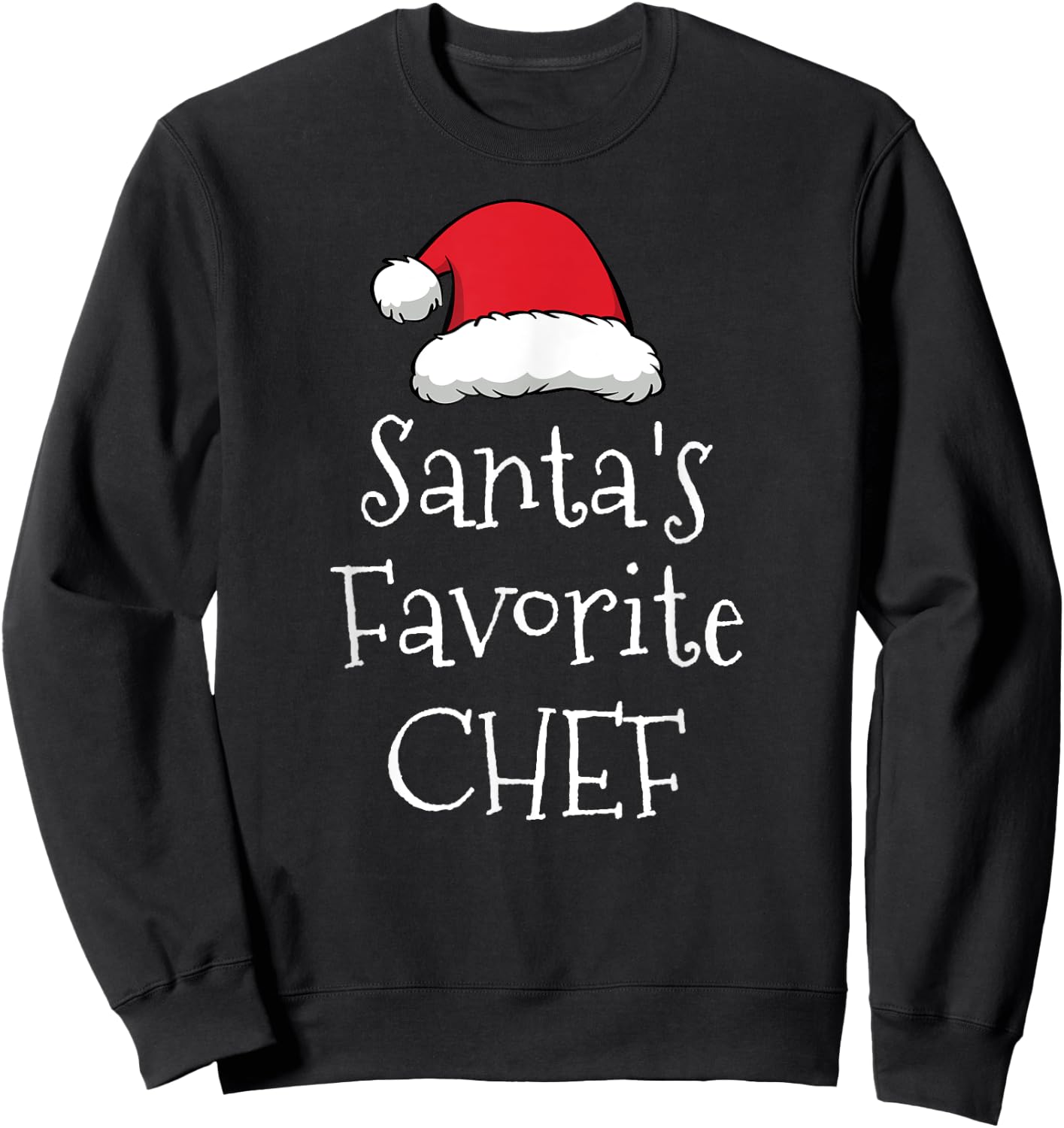 Santas Favorite Chef - Christmas Funny Gift Pajama Xmas Sweatshirt - Sweatshirt | Black