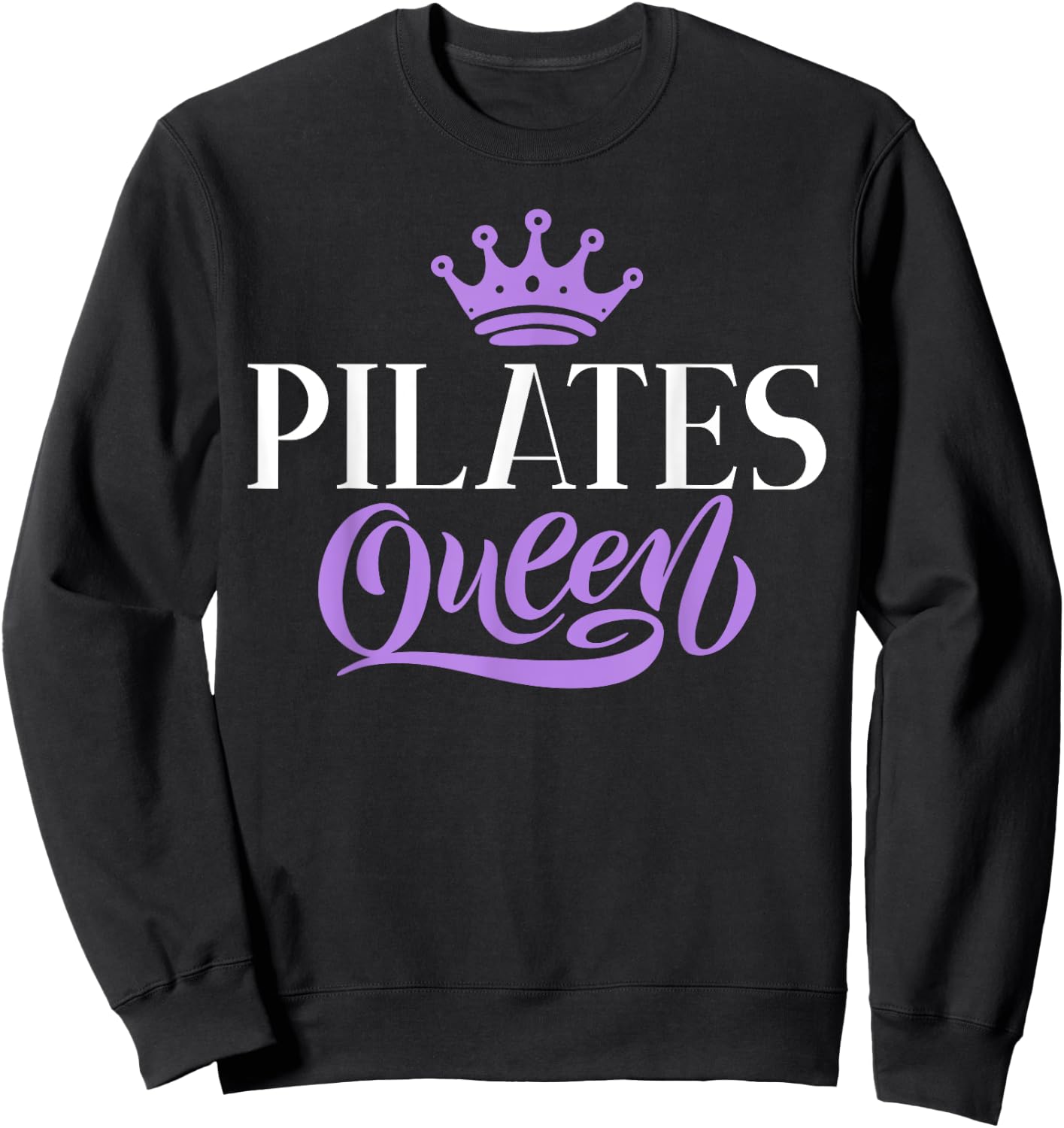Pilates Queen Sweatshirt - Sweatshirt | Black