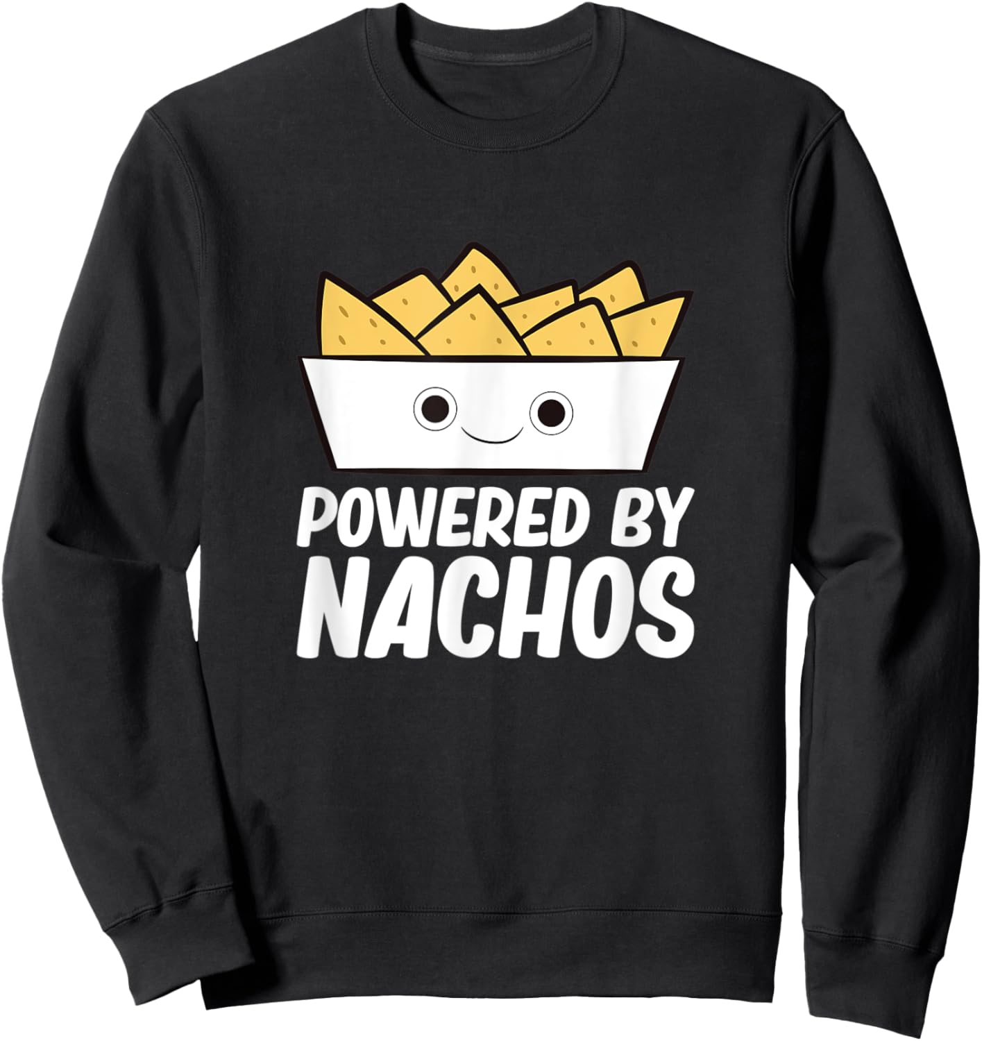 Powered By Nachos - Nacho Mexico Fast Food Funny Nachos Sweatshirt - Sweatshirt | Black