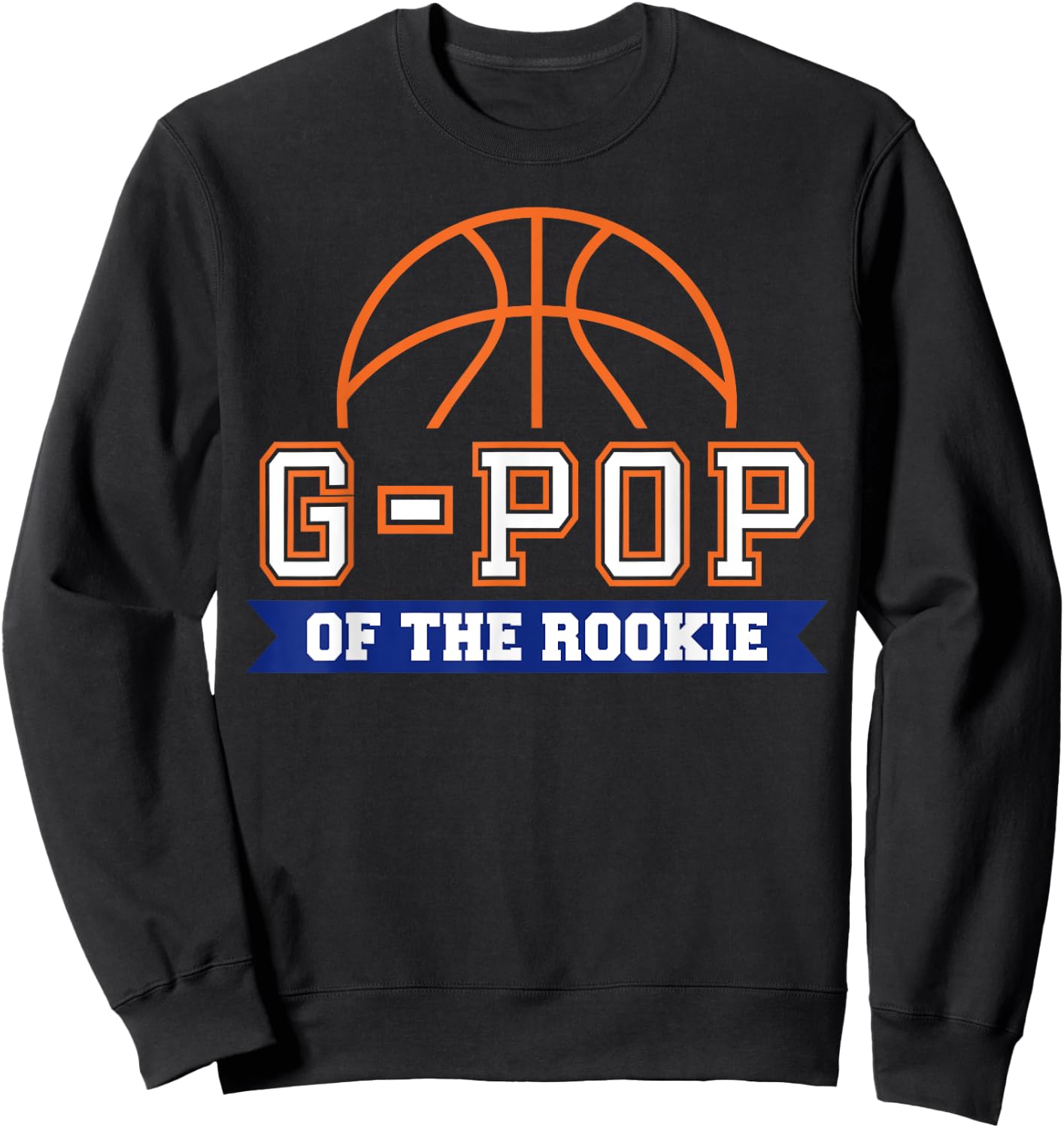 G-Pop of Rookie 1st Birthday Basketball Theme Matching Party Sweatshirt - Sweatshirt | Black