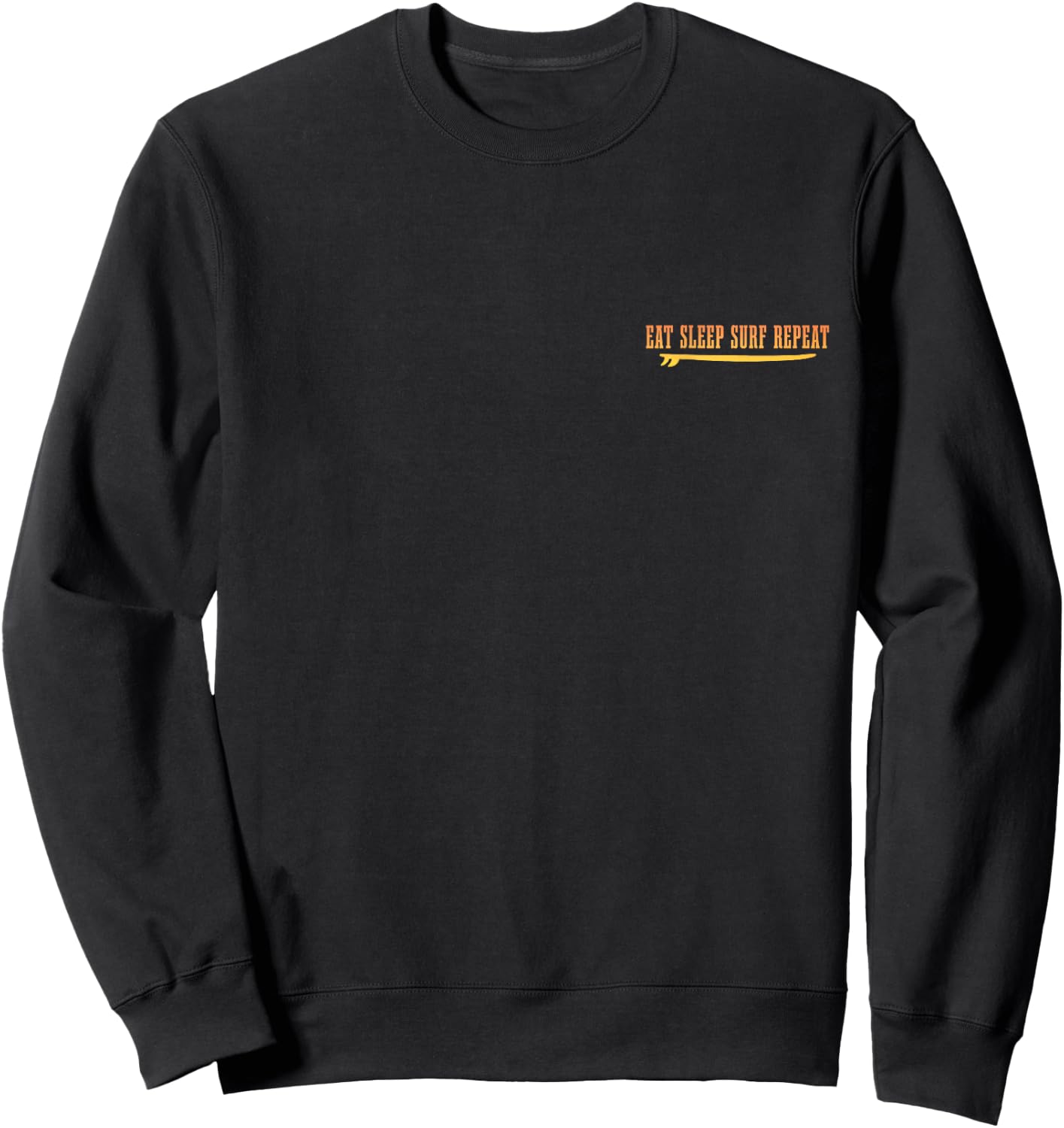 Eat Sleep Surf Repeat Surfer Surfboard Vintage Surfing Sweatshirt - Sweatshirt | Black