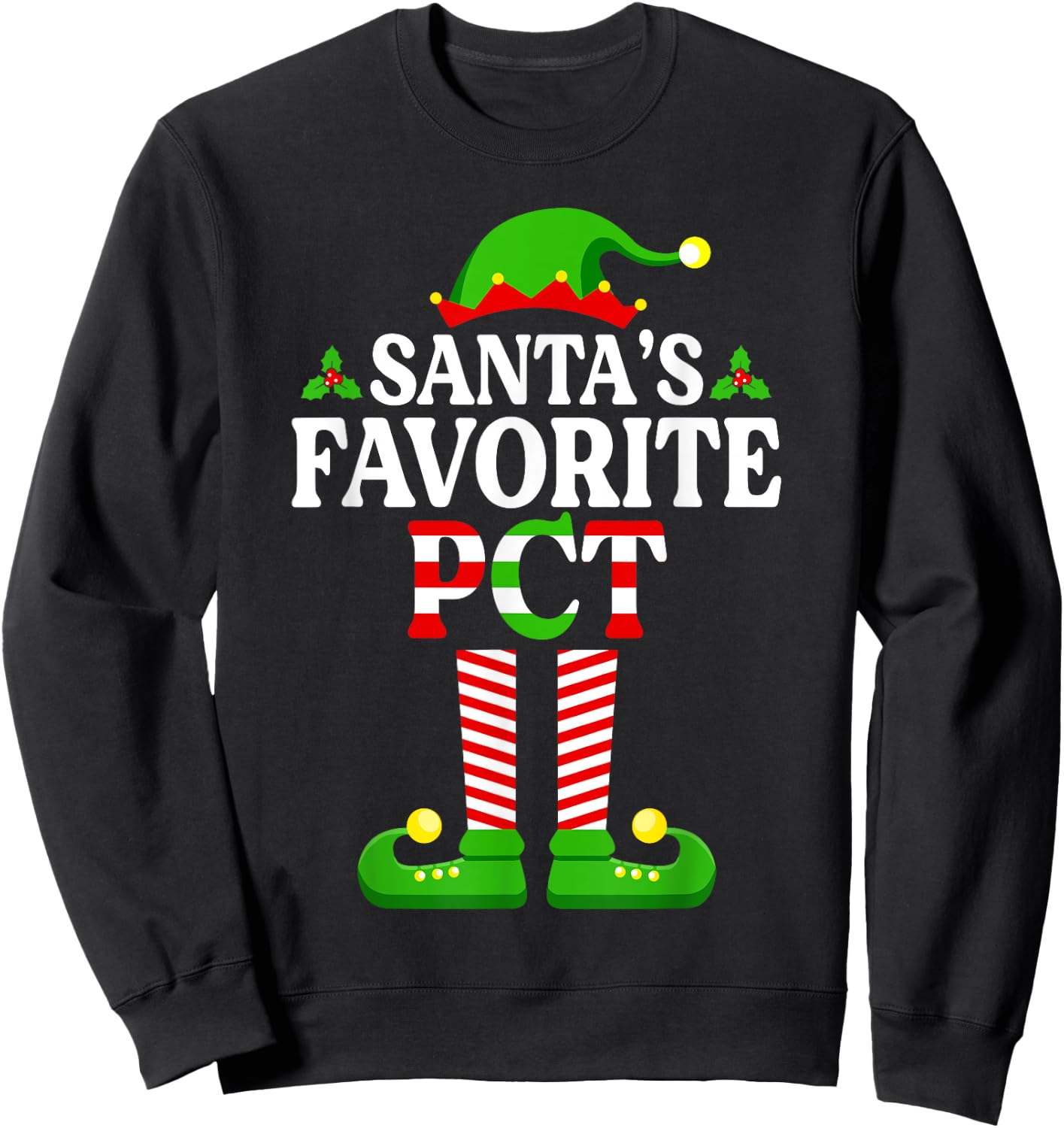 Santa's Favorite PCT Shirt Patient Care Technician Christmas Sweatshirt - Sweatshirt | Black