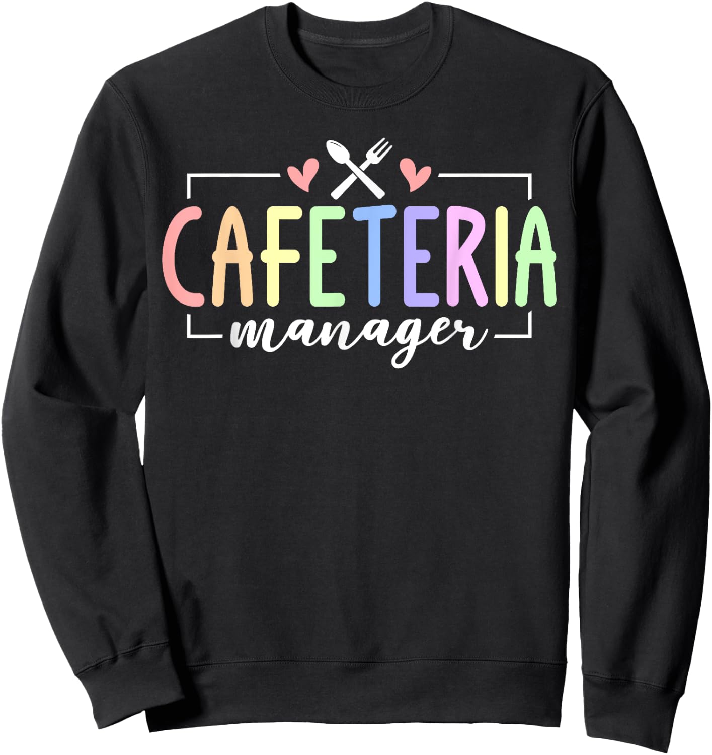 Cute Cafeteria Manager Job Sweatshirt - Sweatshirt | Black