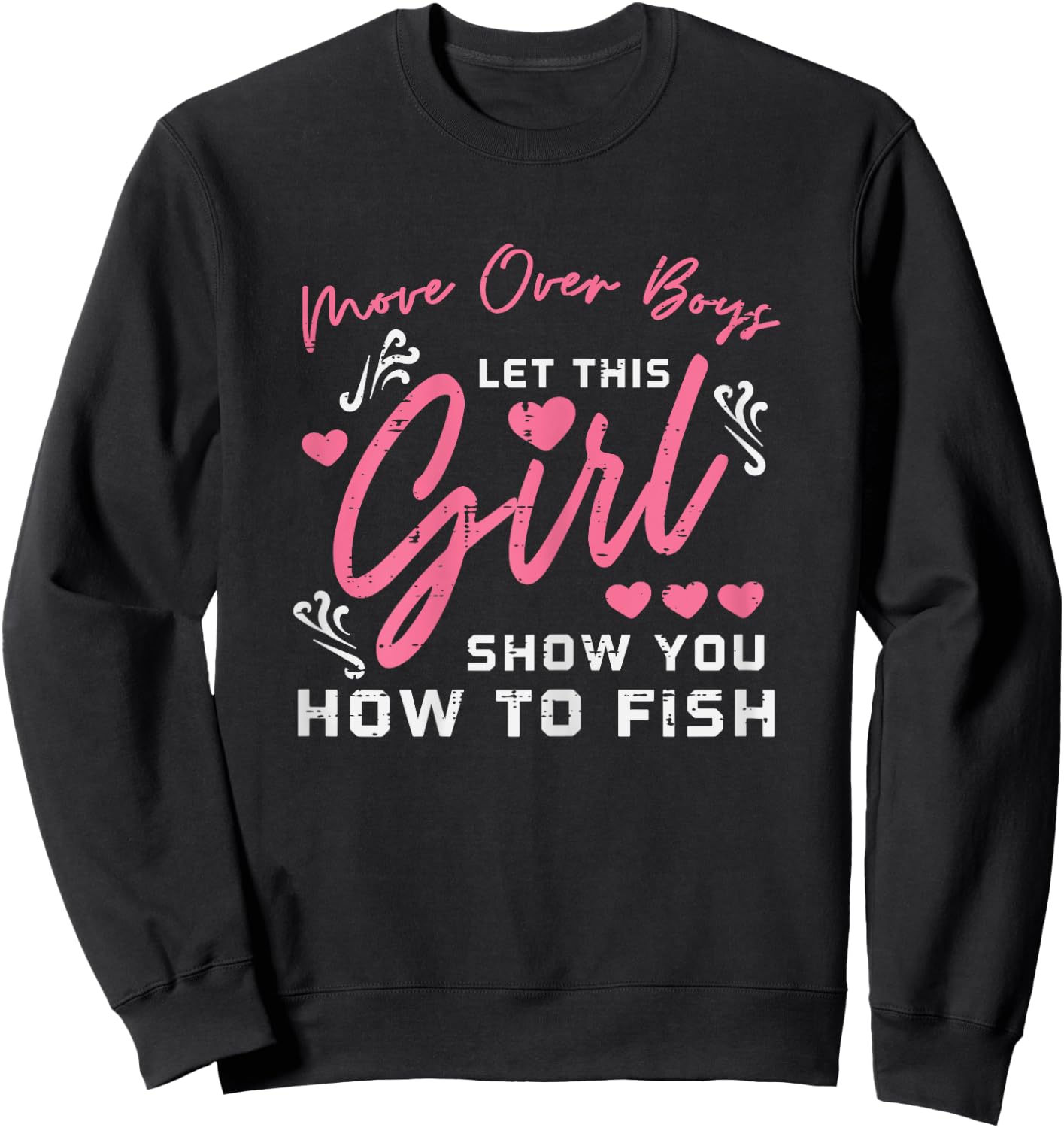 Mover Over Boys Girl Show How To Fish Fun Fishing Women Kids Sweatshirt - Sweatshirt | Black