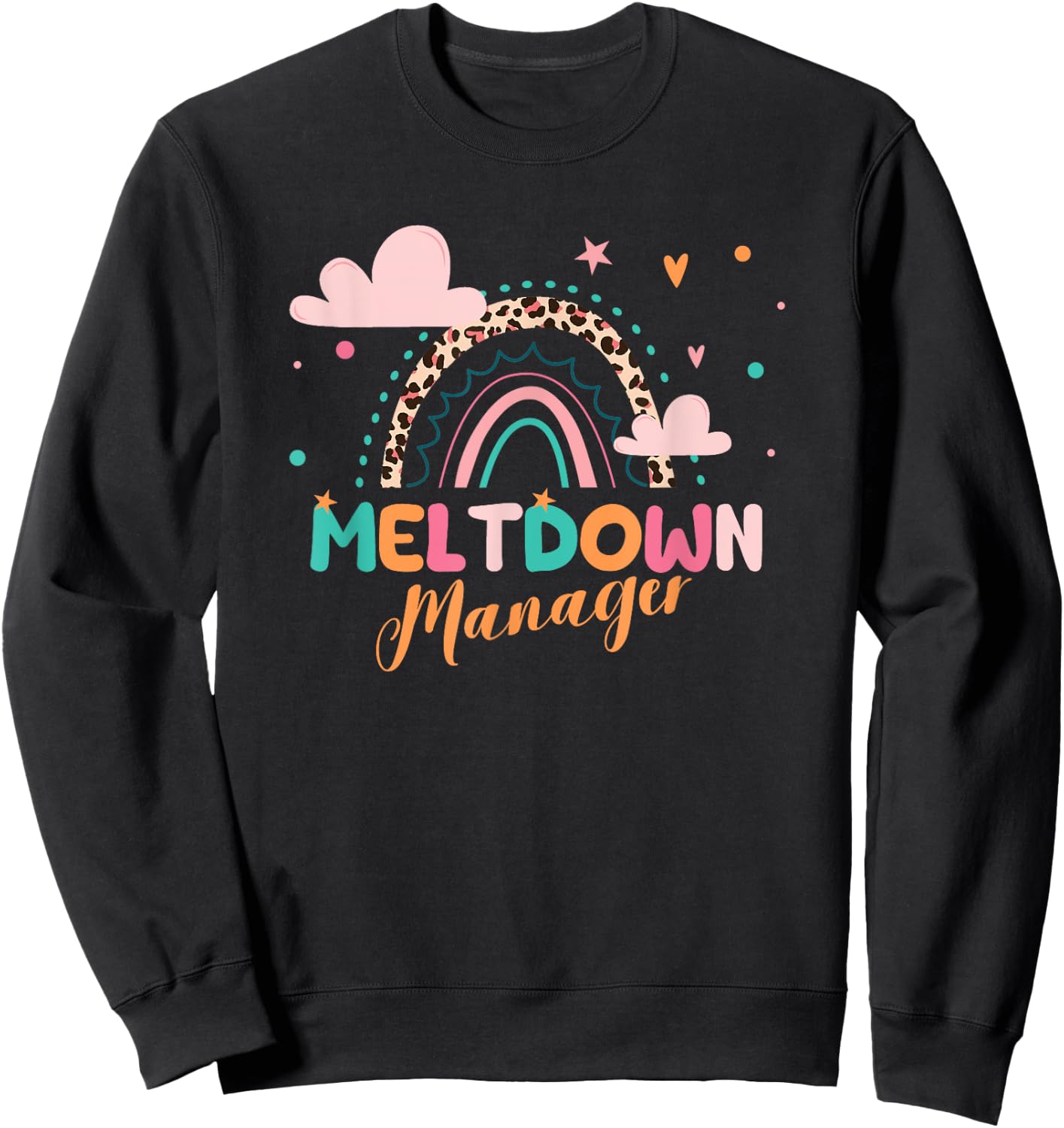 Meltdown Manager After School Daycare Provider Childcare Sweatshirt - Sweatshirt | Black