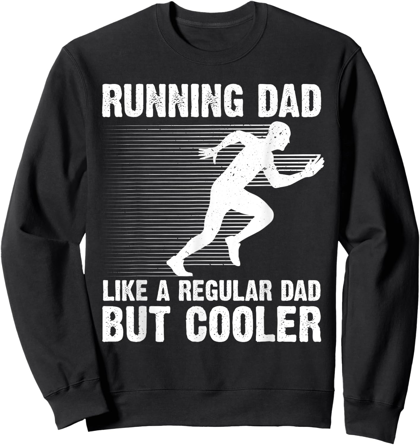Funny Running Dad Father Marathon 5K Run Finisher Sweatshirt - Sweatshirt | Black