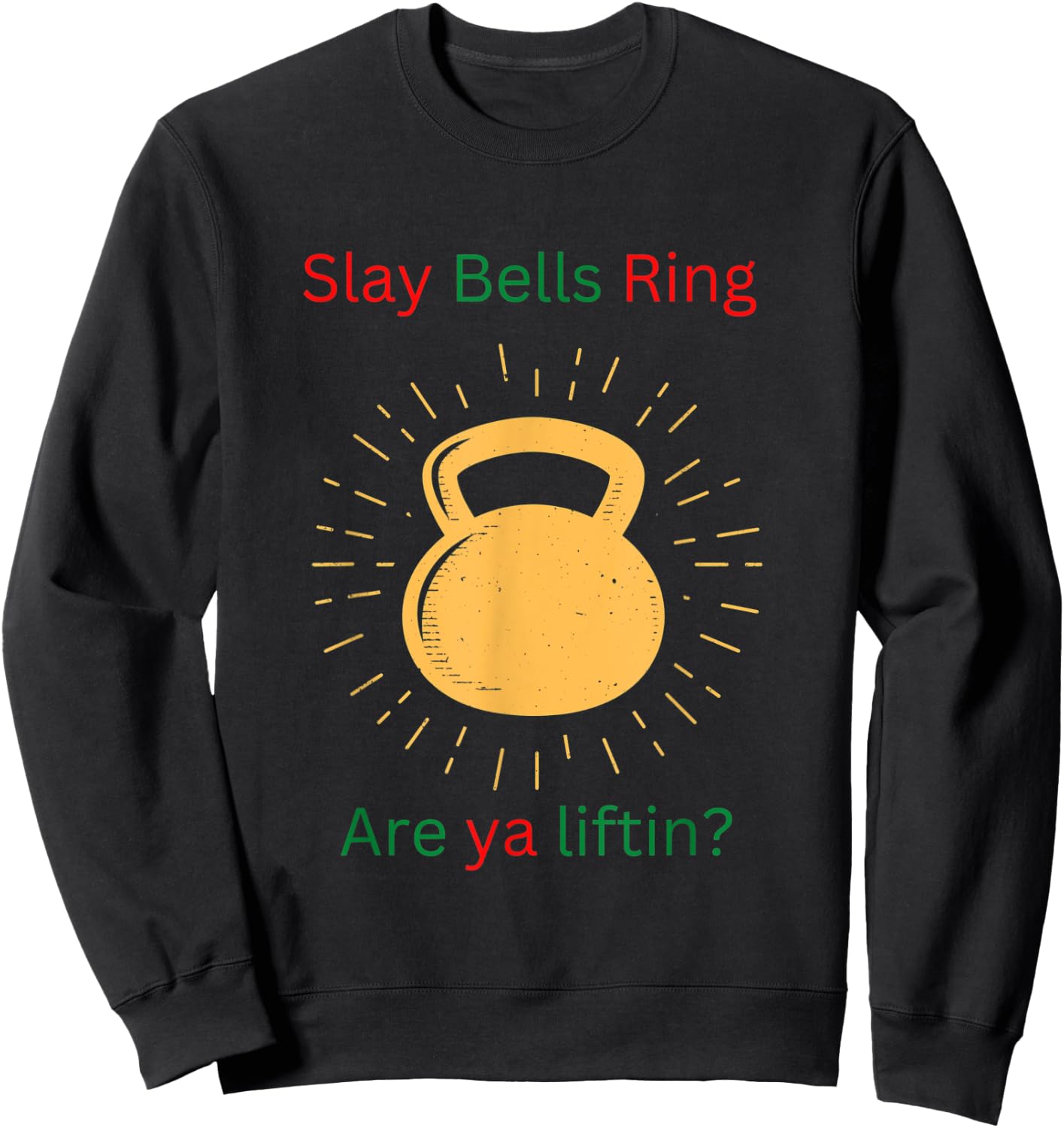 Funny Slay Bells Ring Sweatshirt - Sweatshirt | Black