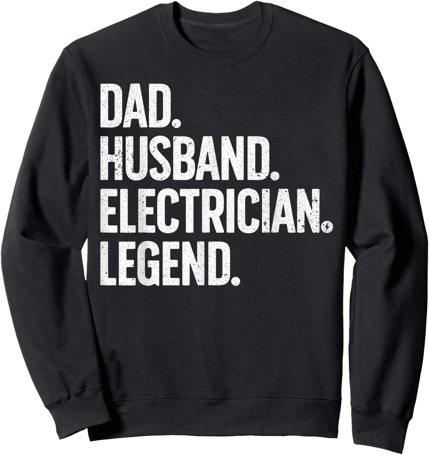 Funny Electrician Design For Husband Dad Electrical Engineer Sweatshirt - Sweatshirt | Black