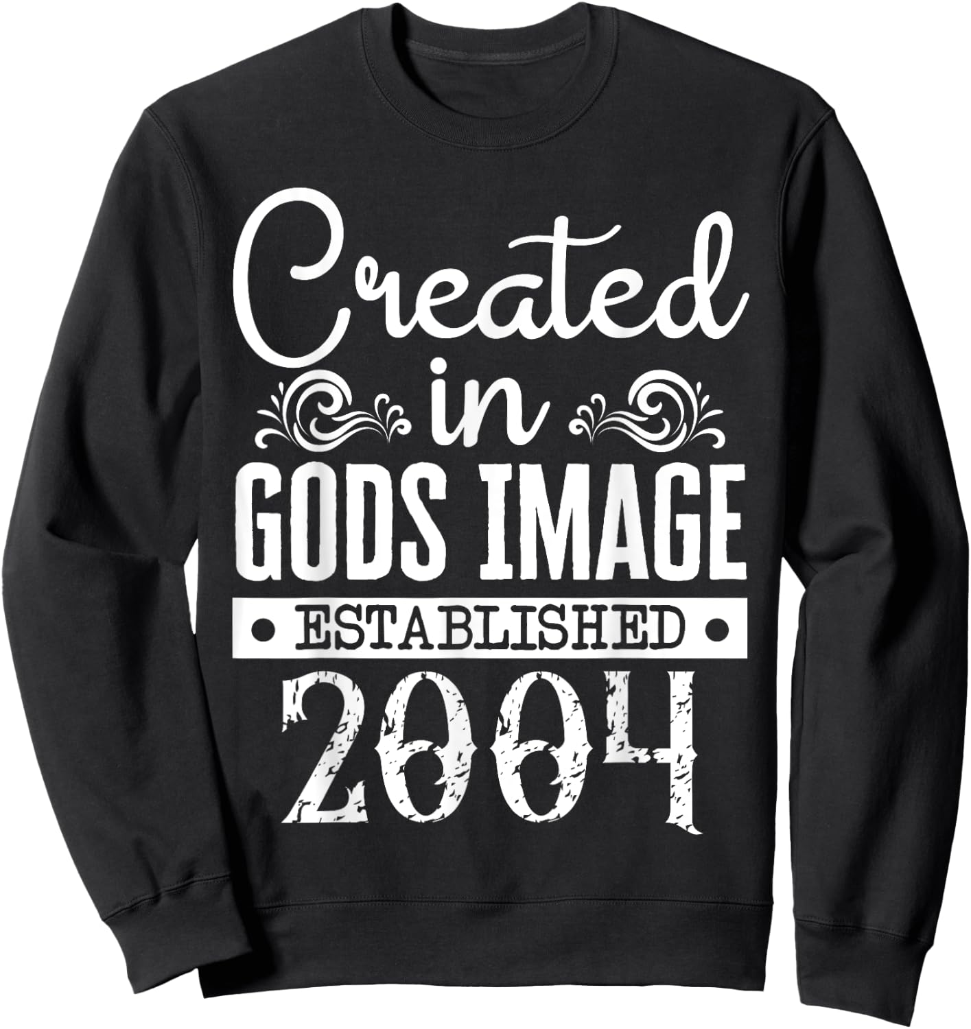 Created In Gods Image Established 2004 Religious Christian Sweatshirt - Sweatshirt | Black