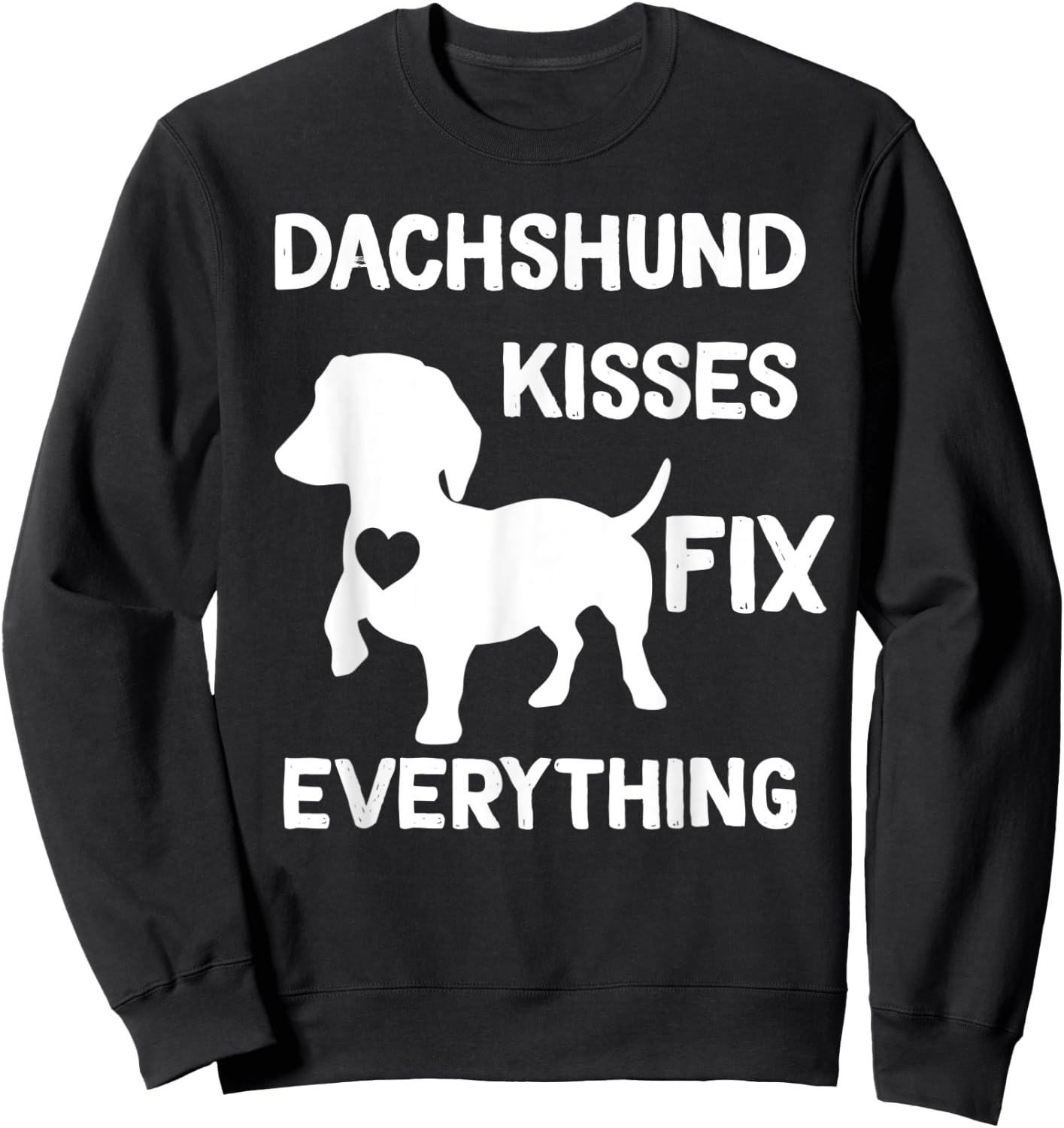 Dachshund kisses fix everything Sweatshirt - Sweatshirt | Black