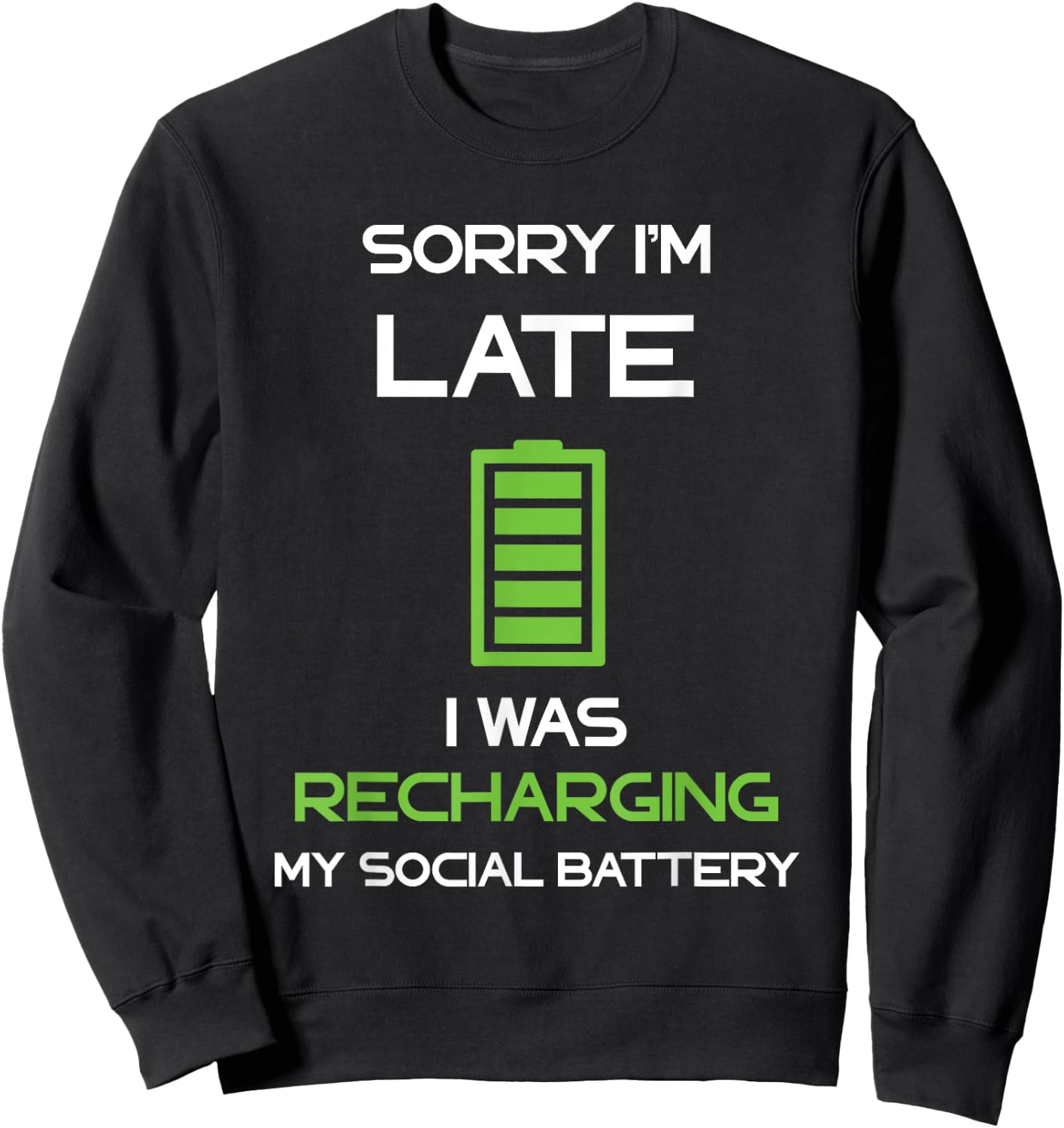 Social Battery Recharging Introverted Anti Social Sarcastic Sweatshirt - Sweatshirt | Black