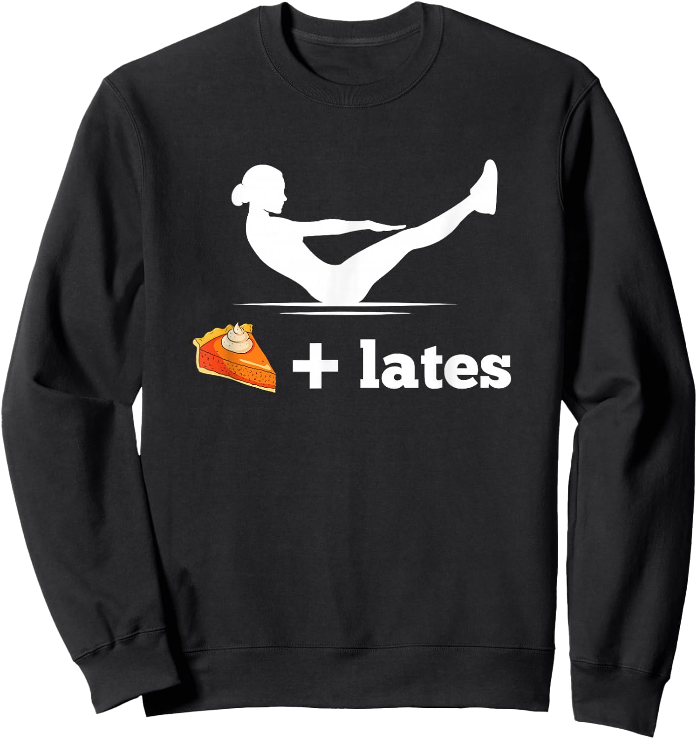 Pumpkin Pie Pilates Pose Pun Exercise Thanksgiving Sweatshirt - Sweatshirt | Black