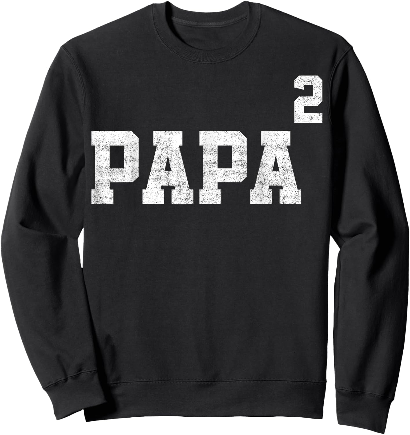 Papa Of Two Second Time Dad Fathers Day Outfit Sweatshirt - Sweatshirt | Black