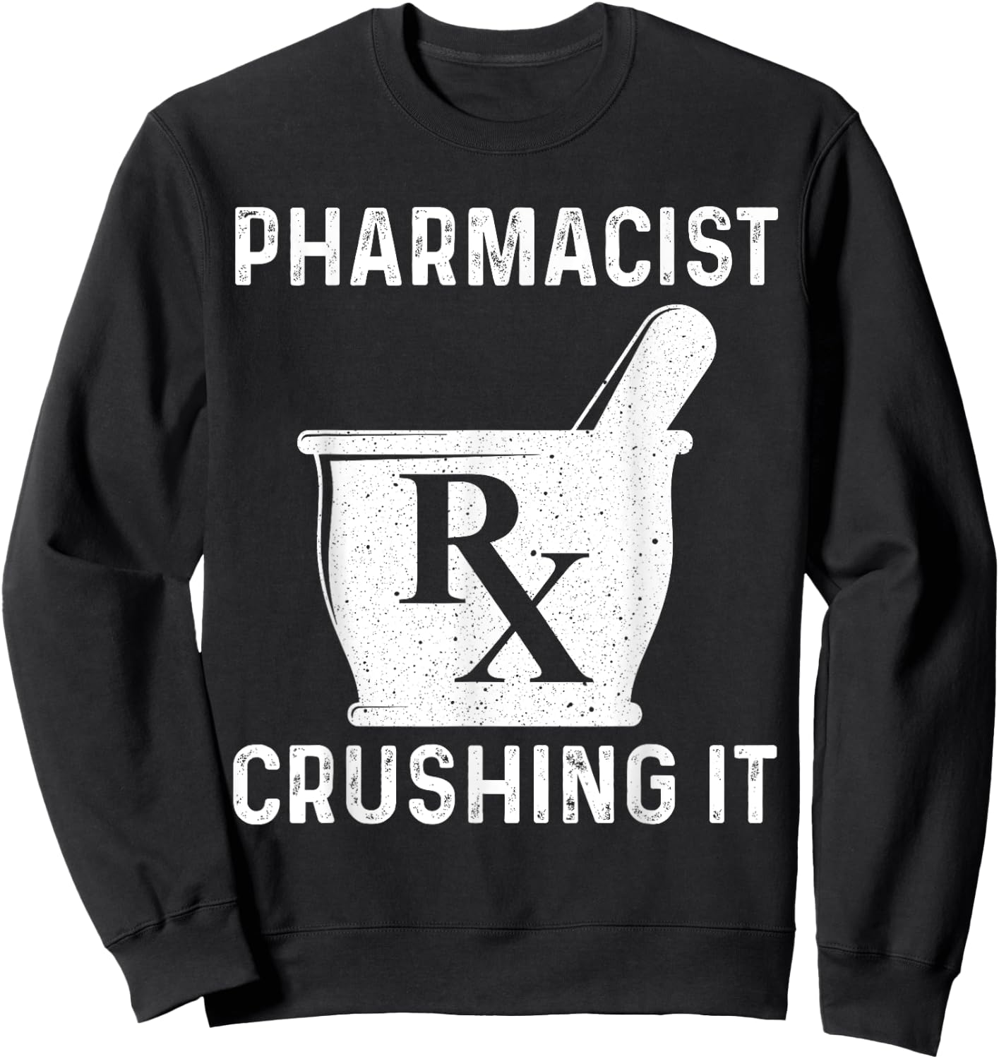 Funny Pharmacist Design Women Pharmacy Technician Sweatshirt - Sweatshirt | Black