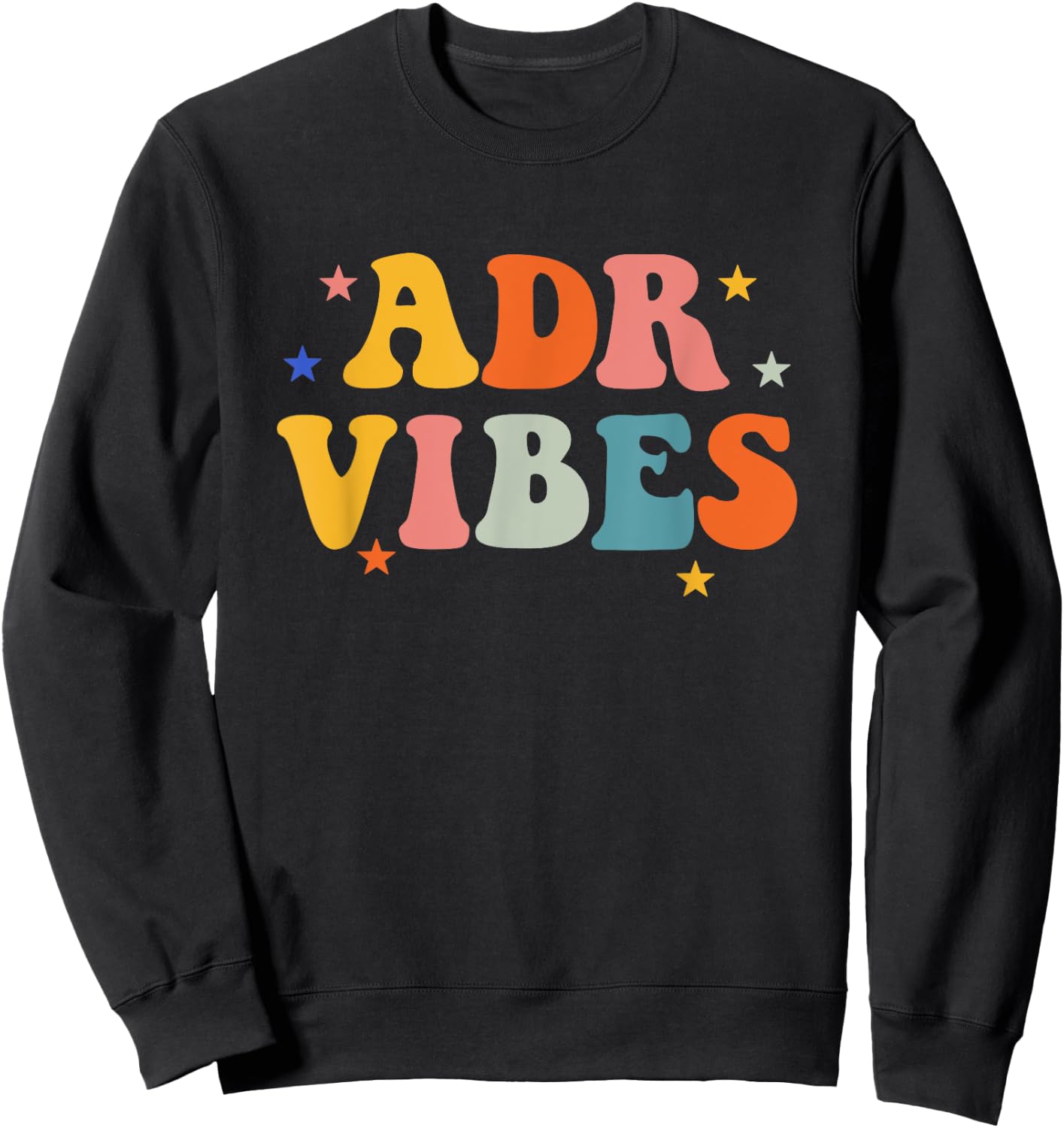 Vet Tech ADR Vibes Veterinarian Veterinary Assistant Sweatshirt - Sweatshirt | Black
