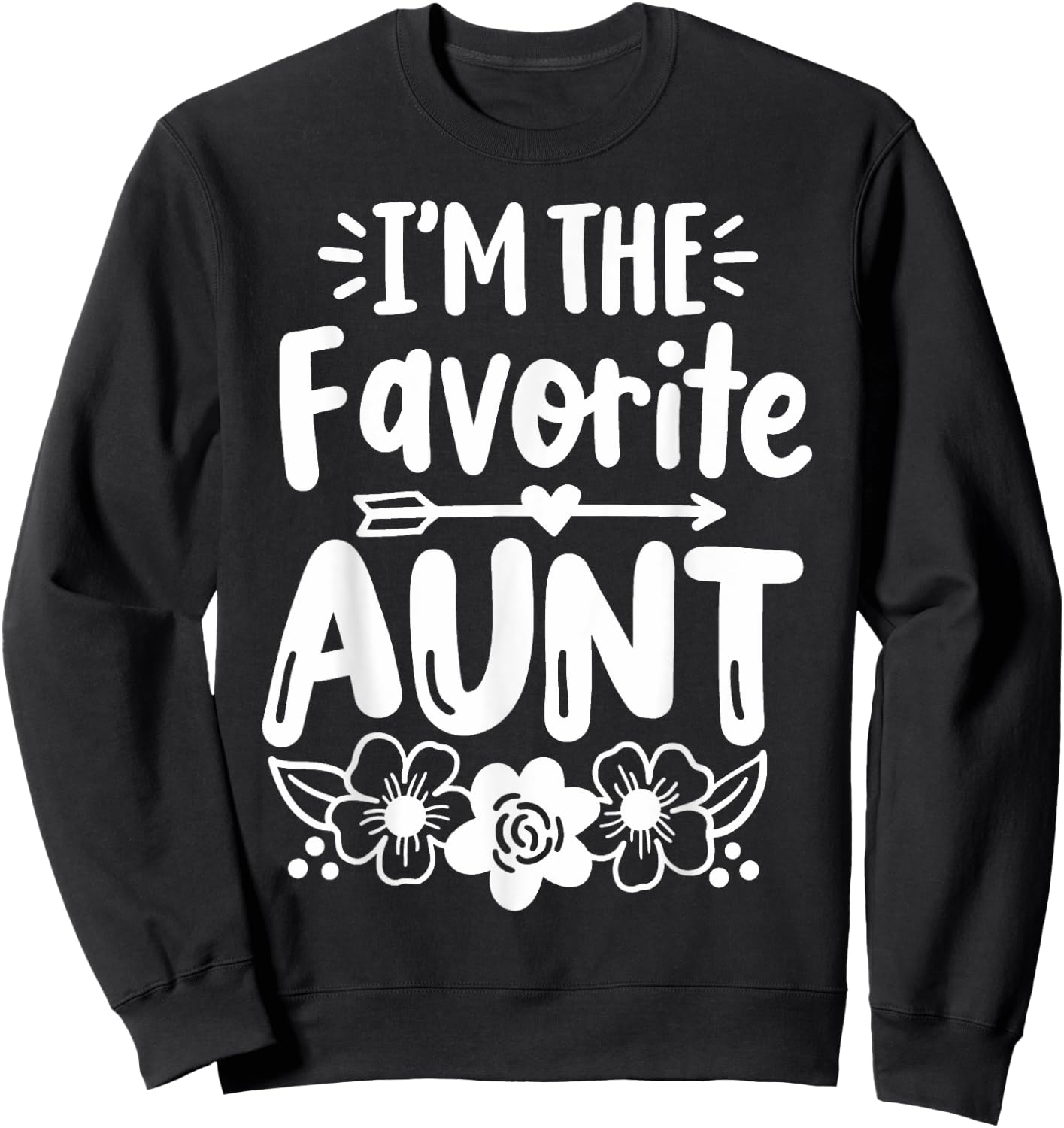 Auntie Aunt Squad Co. Women's Favorite Aunt Sweatshirt - Sweatshirt | Black