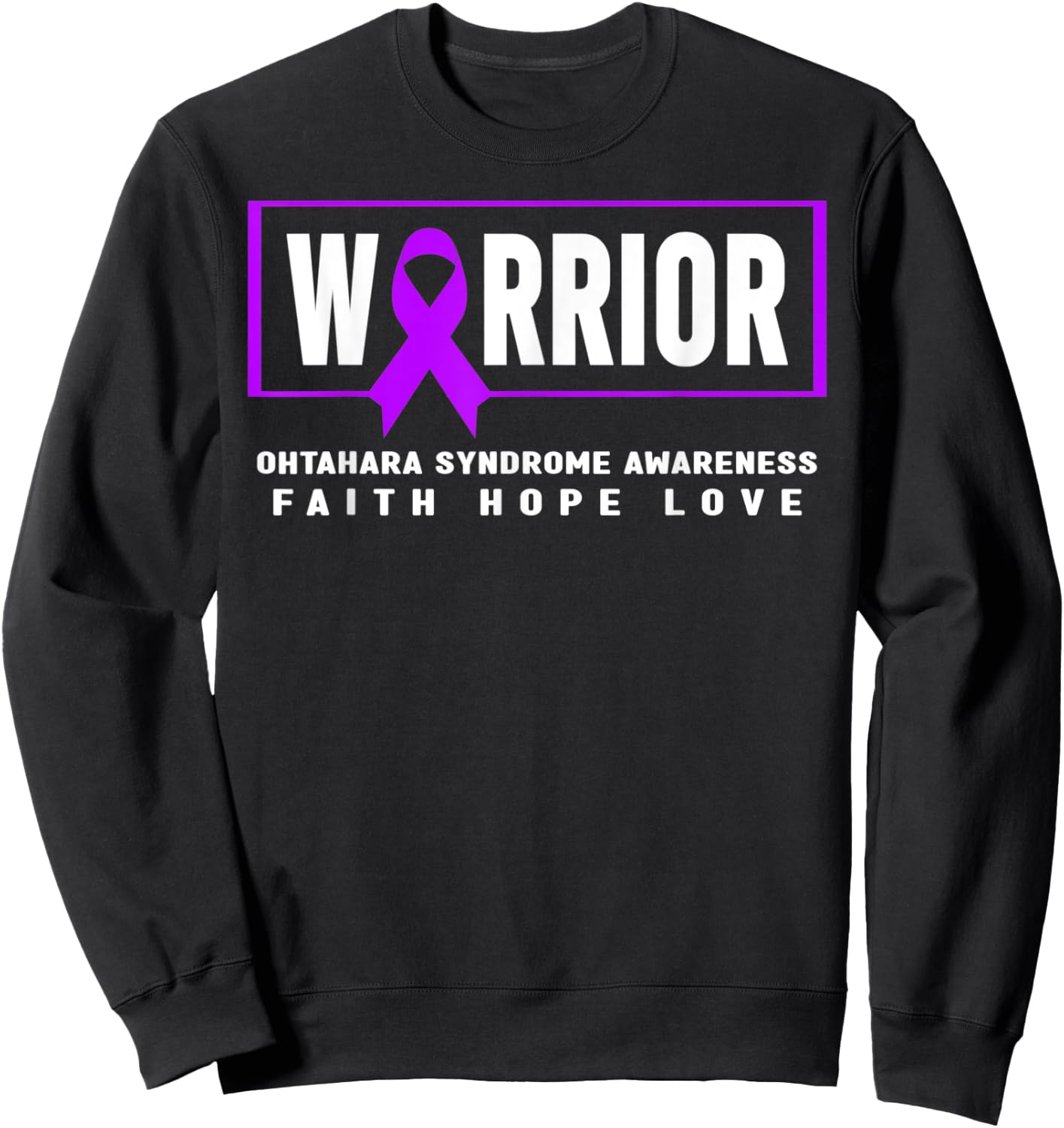 Ohtahara Syndrome Awareness Shirt, Ohtahara Syndrome Warrior Sweatshirt - Sweatshirt | Black