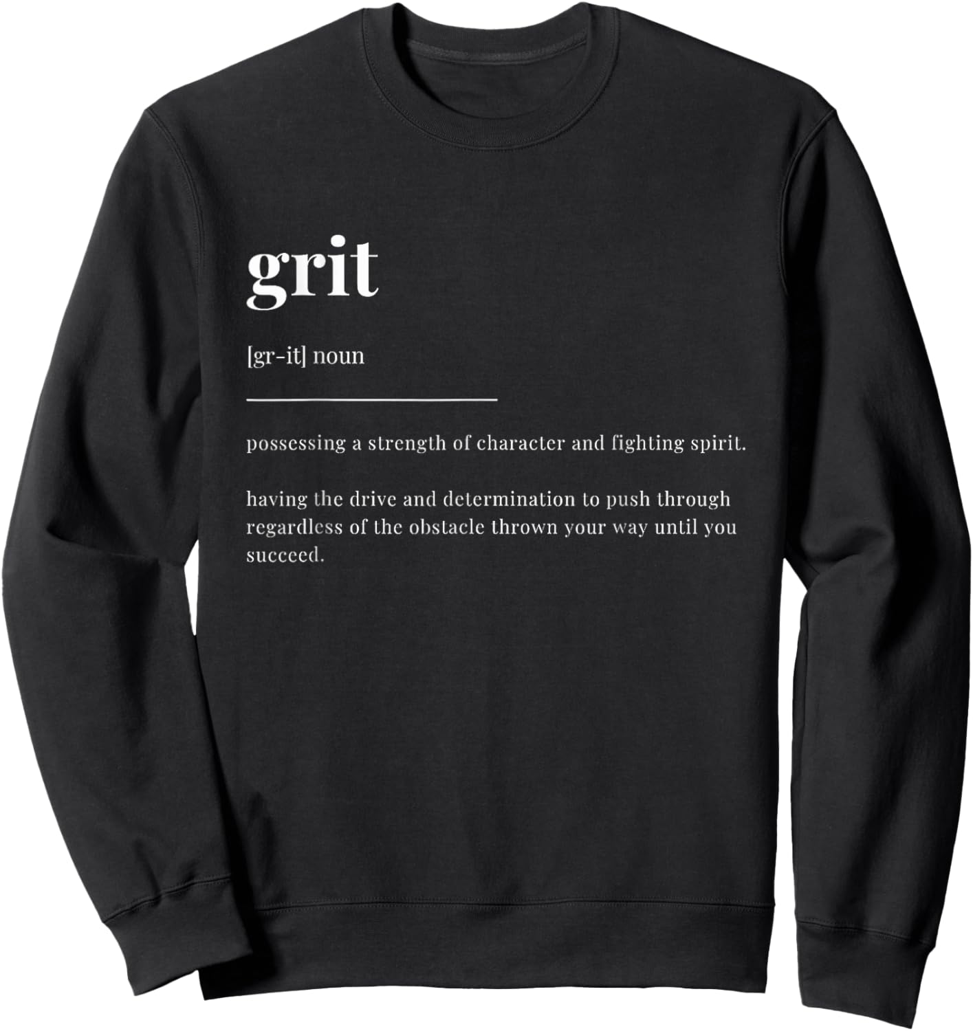 grit Definition Dictionary Design Sweatshirt - Sweatshirt | Black