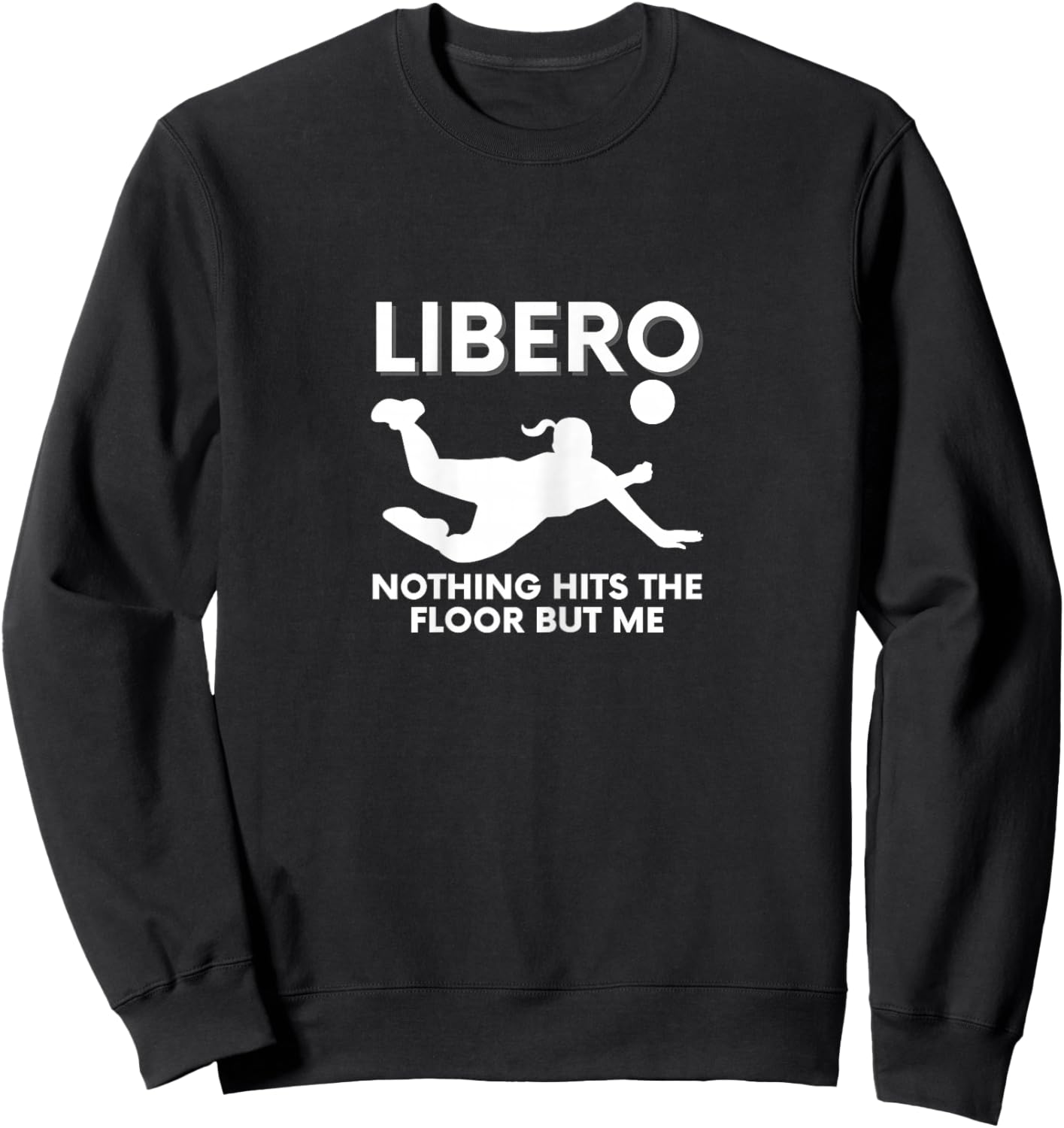 Back Row Boss: Libero Style Volleyball Sweatshirt - Sweatshirt | Black