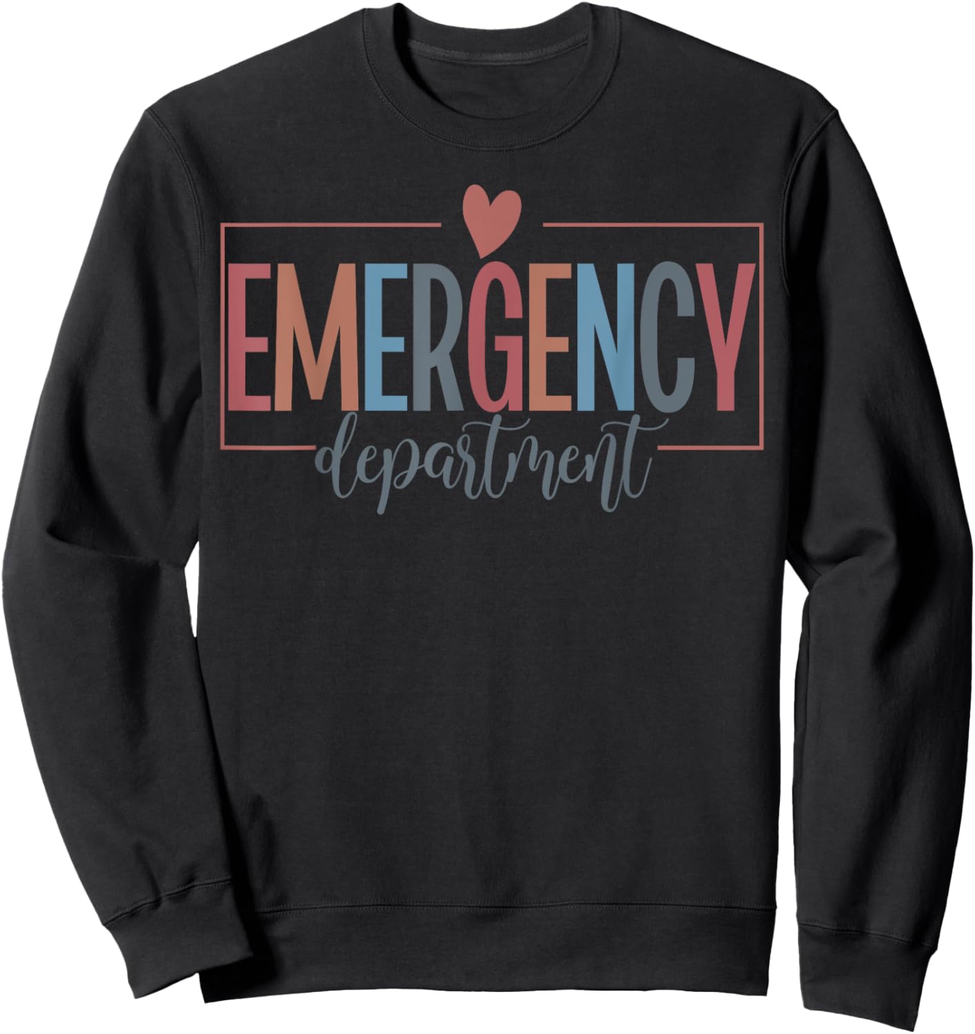 Emergency Department Emergency Room Nurse ER Nurse Sweatshirt - Sweatshirt | Black