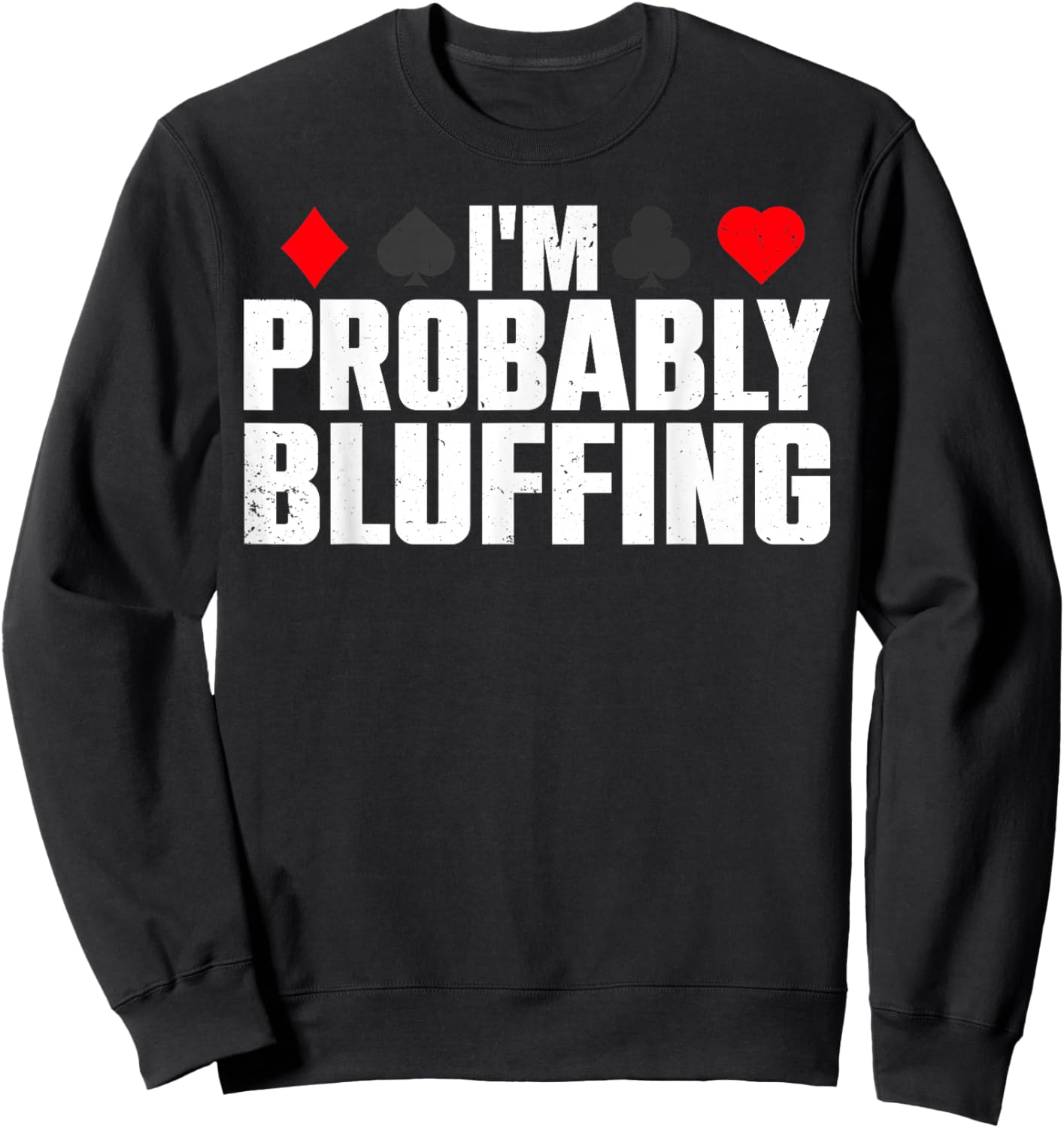 Funny Poker Lover Art Women Casino Play Card Gambler Sweatshirt - Sweatshirt | Black