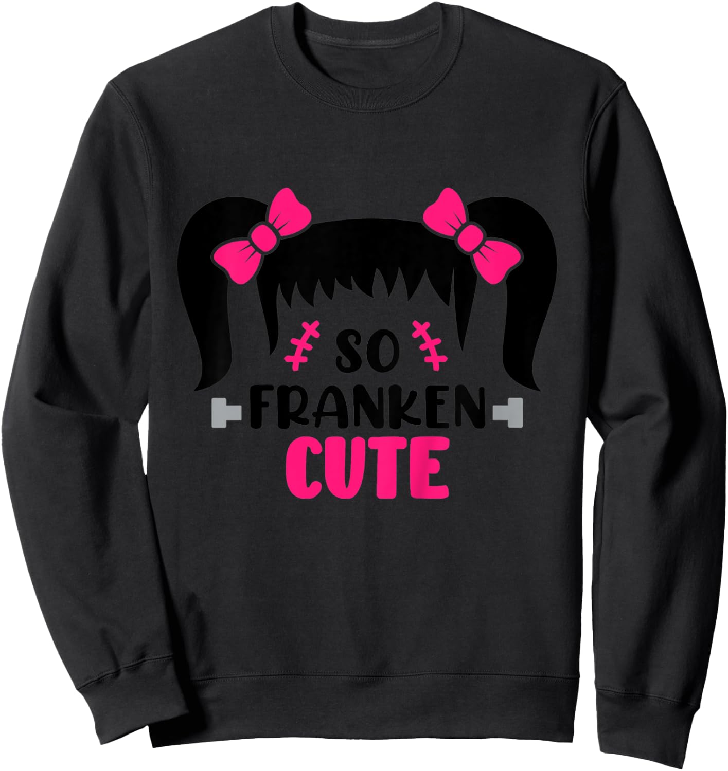 Kids So Franken Cute Toddler Girl Halloween Costume Scary Funny Sweatshirt - Sweatshirt | Black