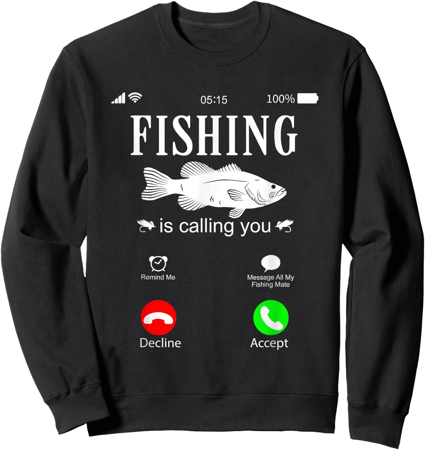 Fishing is calling you - Funny Fishing Fisherman Humor Sweatshirt - Sweatshirt | Black