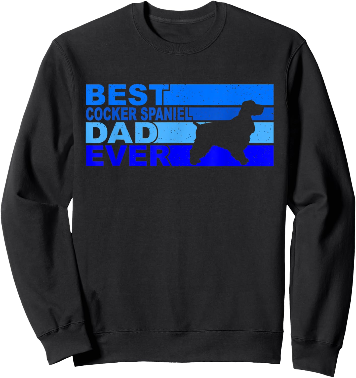 Best Cocker-Spaniel Dad Ever Cocker-Spaniel Sweatshirt - Sweatshirt | Black