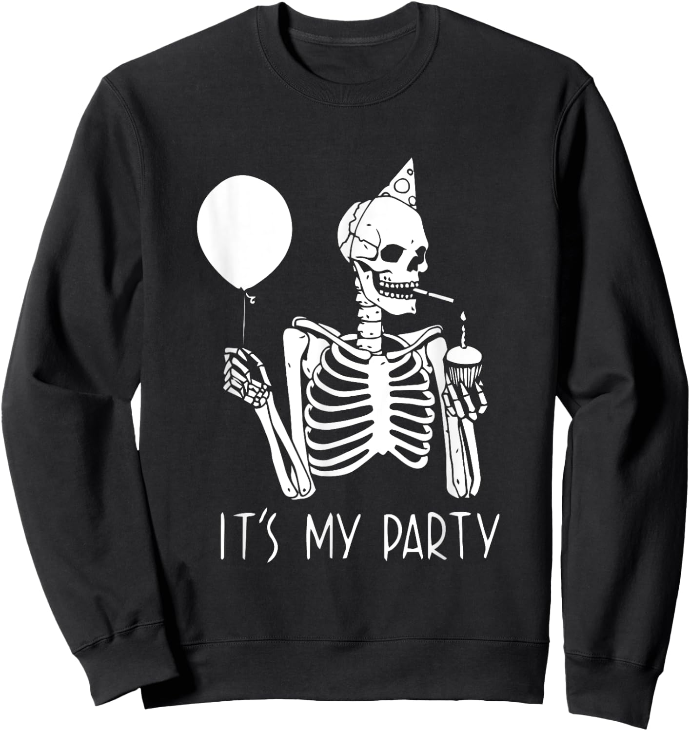 Its My Party Lazy Halloween Costume Skeleton Skull Birthday Sweatshirt - Sweatshirt | Black