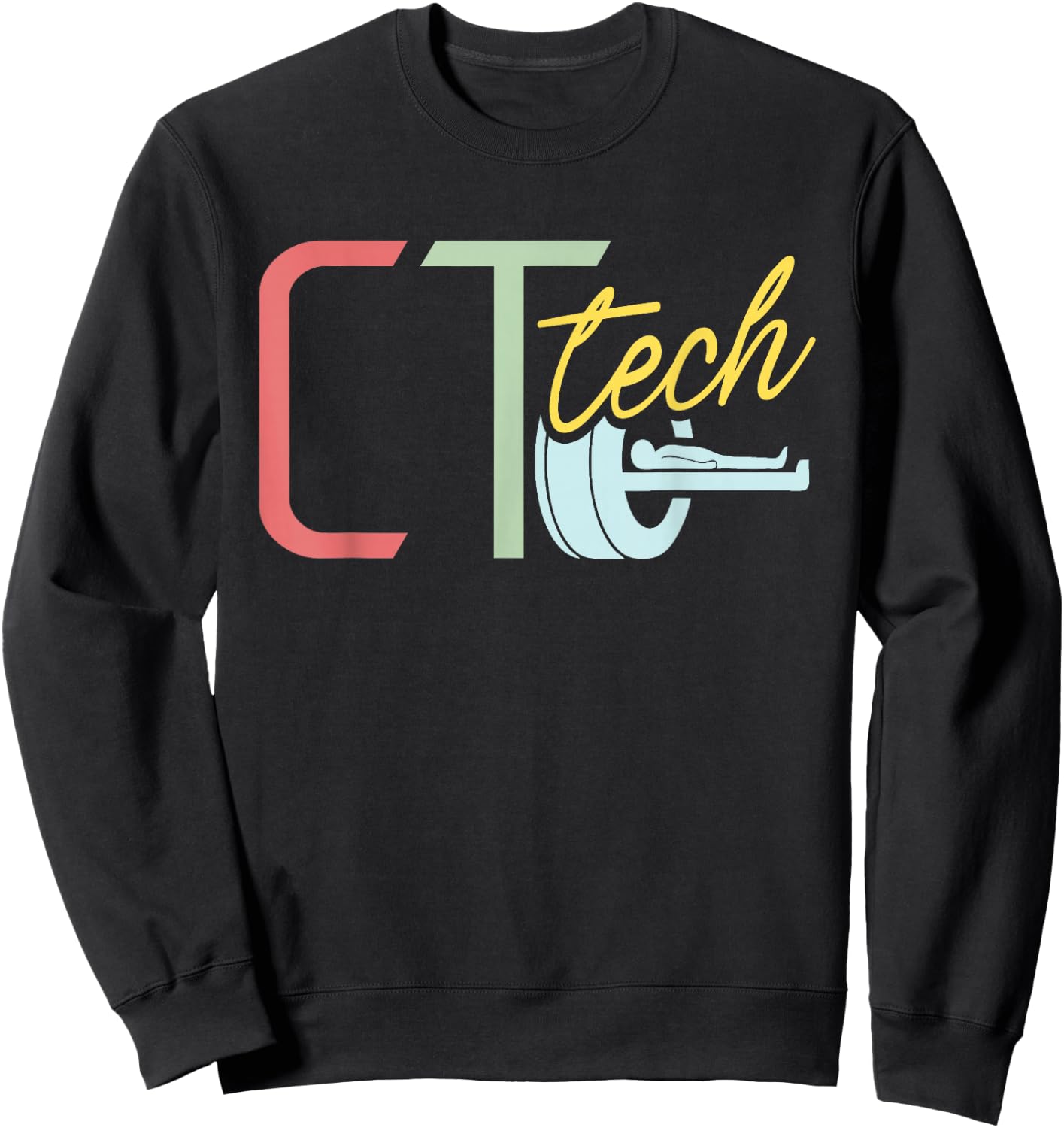 Ct Tech - CT Technologist Radiology Sweatshirt - Sweatshirt | Black