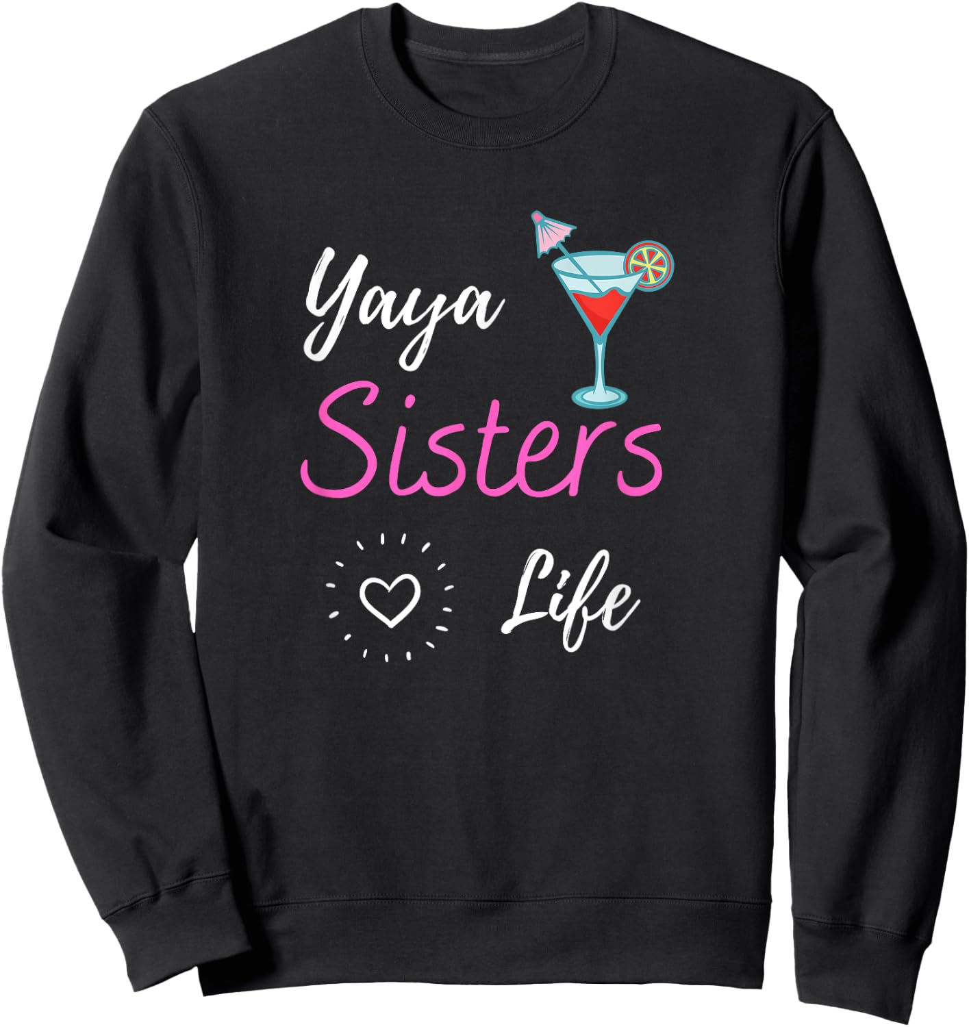 Yaya Sisters love life Sweatshirt - Sweatshirt | Black