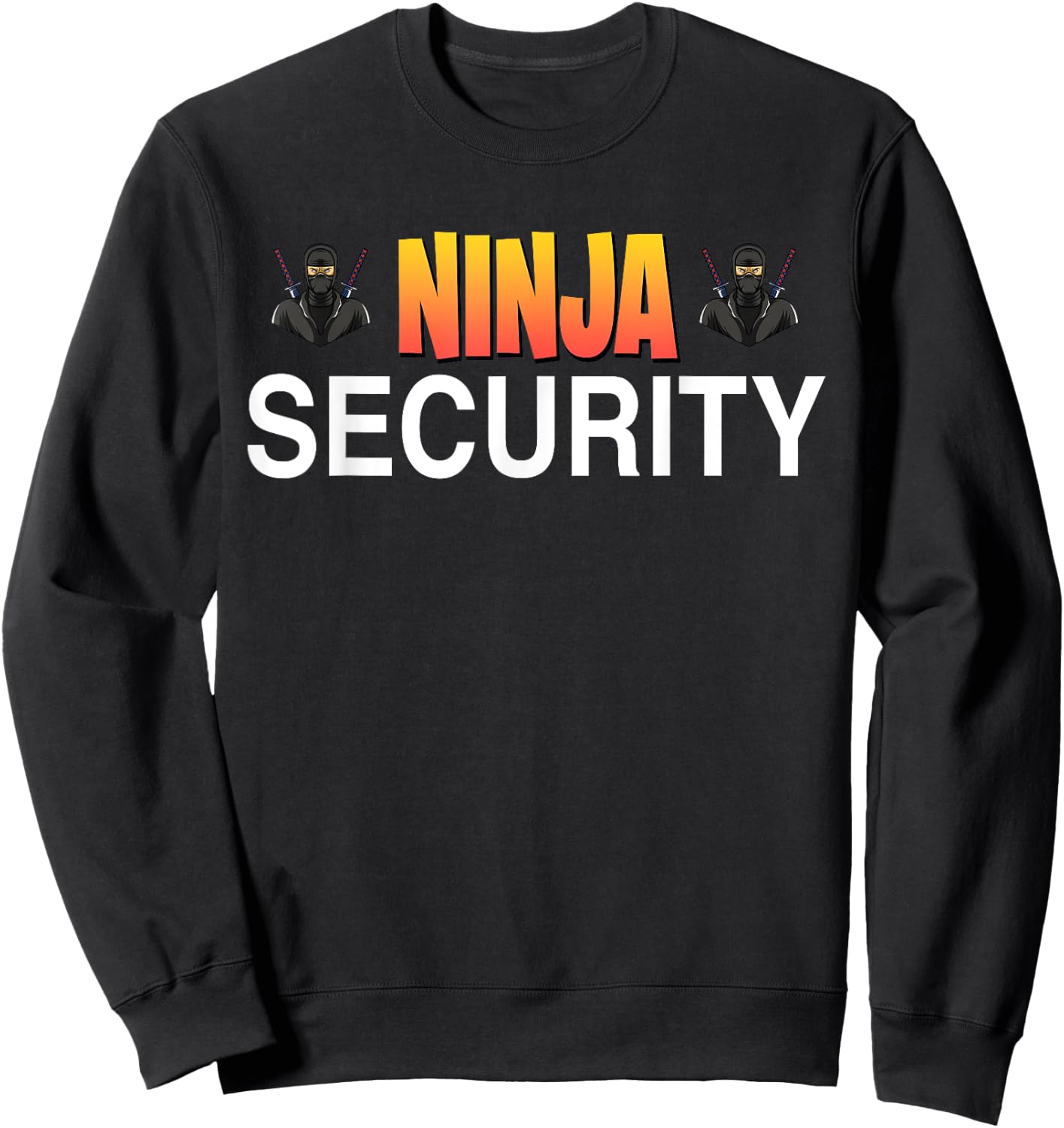 Ninja Security Parent Dad Mom Funny Ninja Halloween Costume Sweatshirt - Sweatshirt | Black