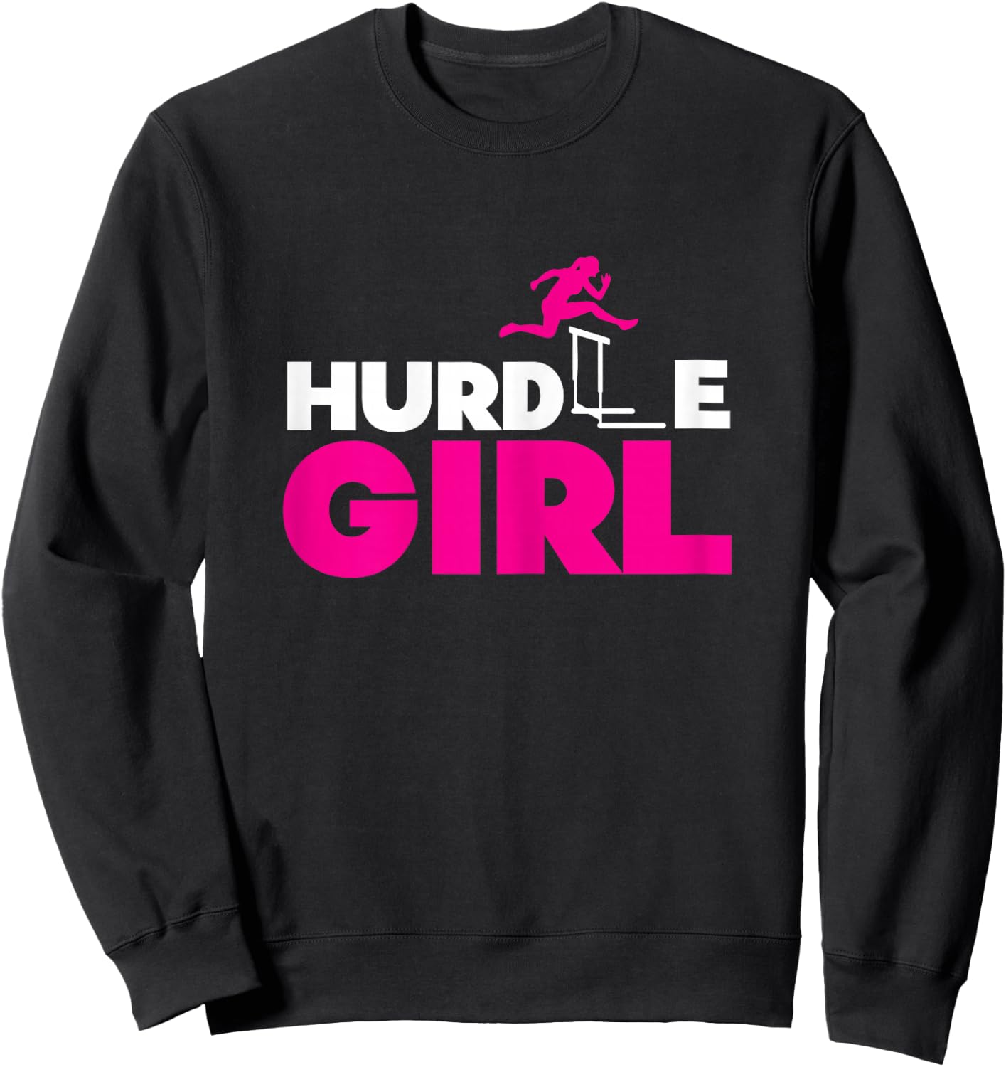 Hurdle Girl | Athletics Track & Field | Hurdling Hurdler Sweatshirt - Sweatshirt | Black