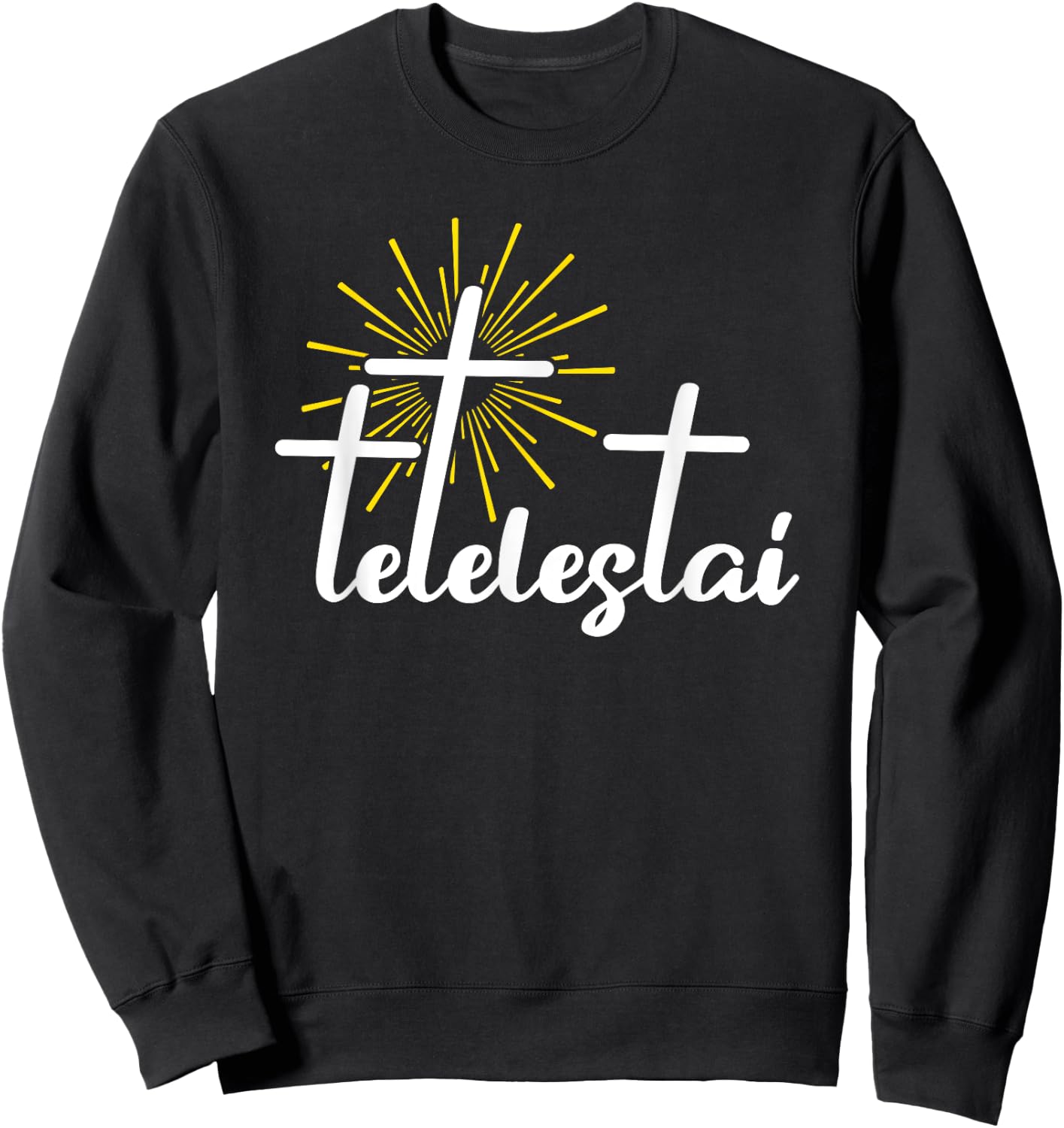 Tetelestai Jesus Christ God Bible Salvation Sweatshirt - Sweatshirt | Black