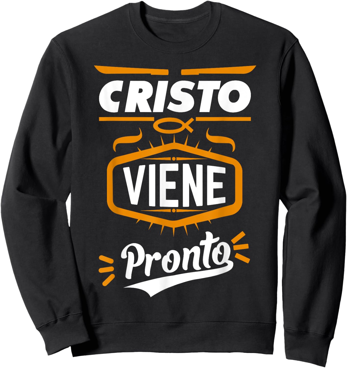 Cristo viene pronto Spanish Bible Verses in Spanish Sweatshirt - Sweatshirt | Black