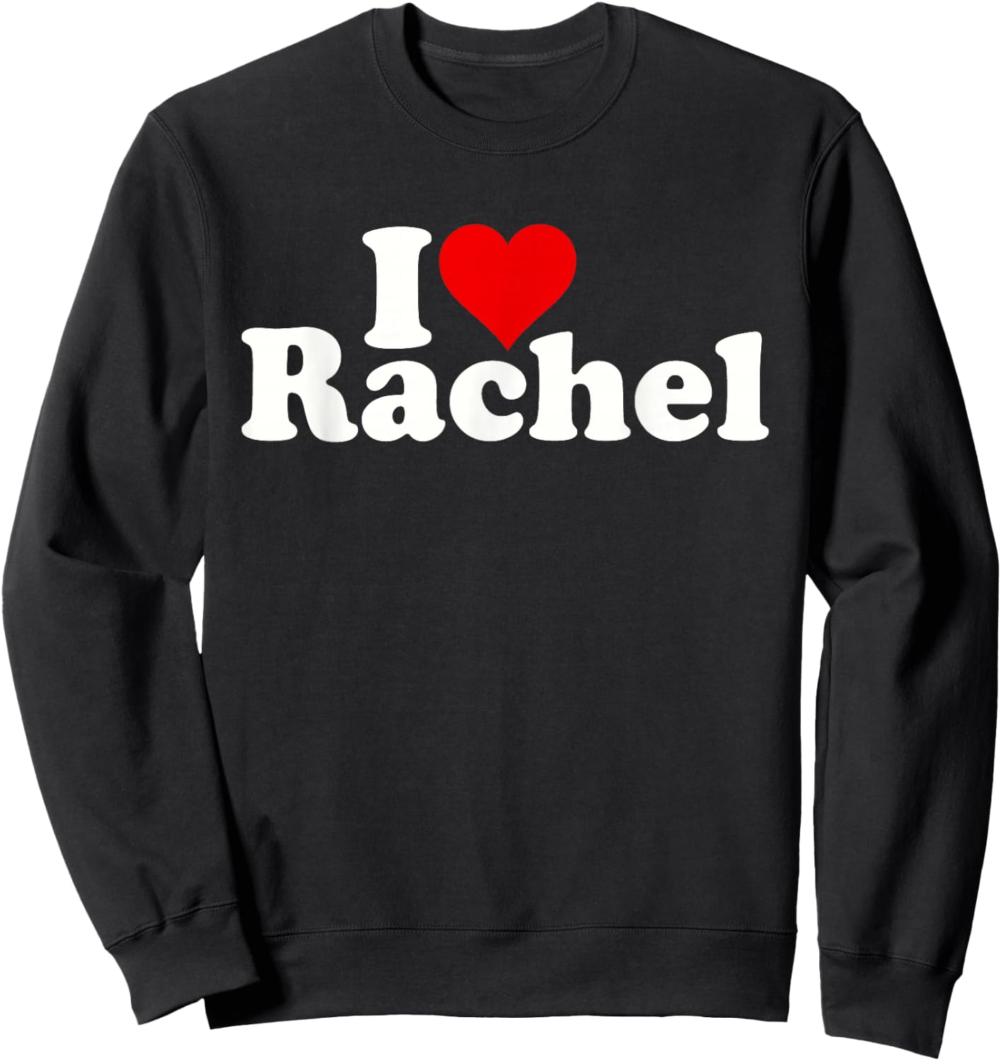 I Love Heart Rachel Sweatshirt - Sweatshirt | Black