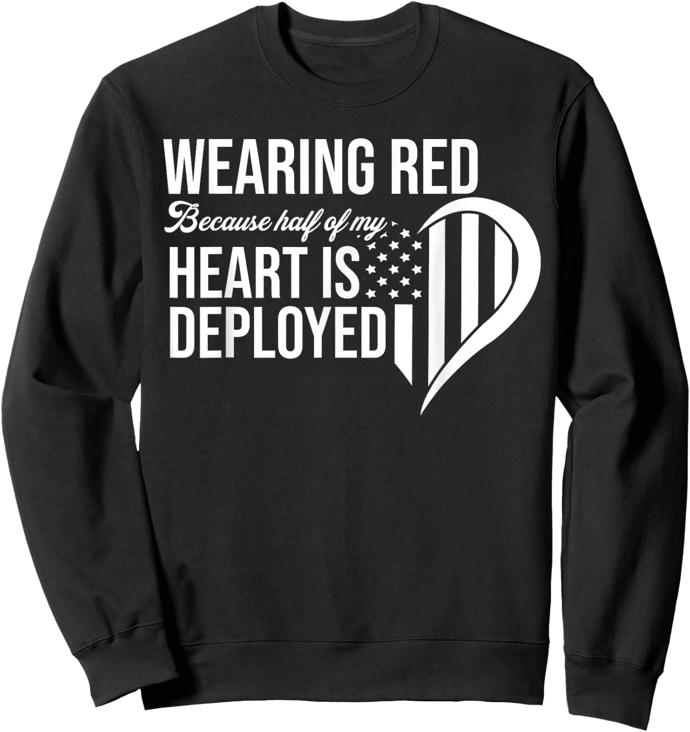 Red Friday Remember Everyone Deployed Soldier Husband Fiance Sweatshirt - Sweatshirt | Black
