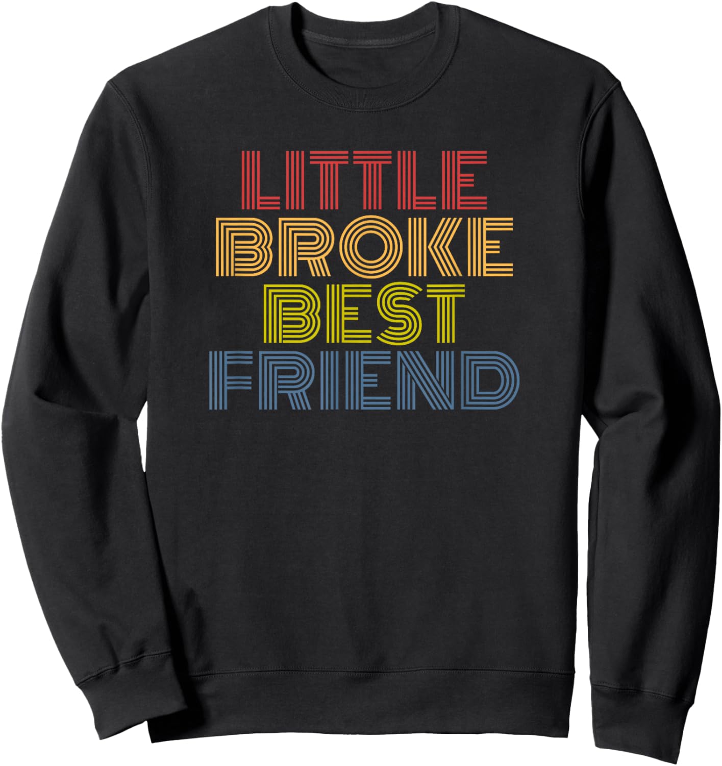 Little Broke Best Friend retro 70s vintage Sweatshirt - Sweatshirt | Black