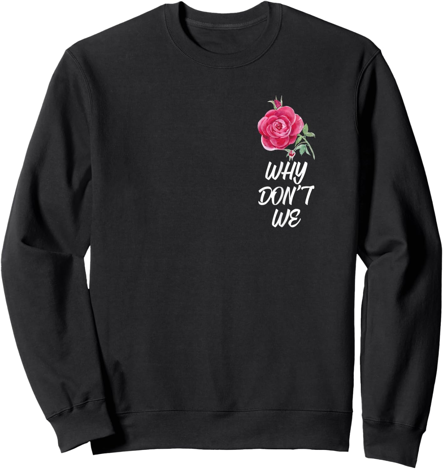 Why Dont We Rose Sweatshirt - Sweatshirt | Black