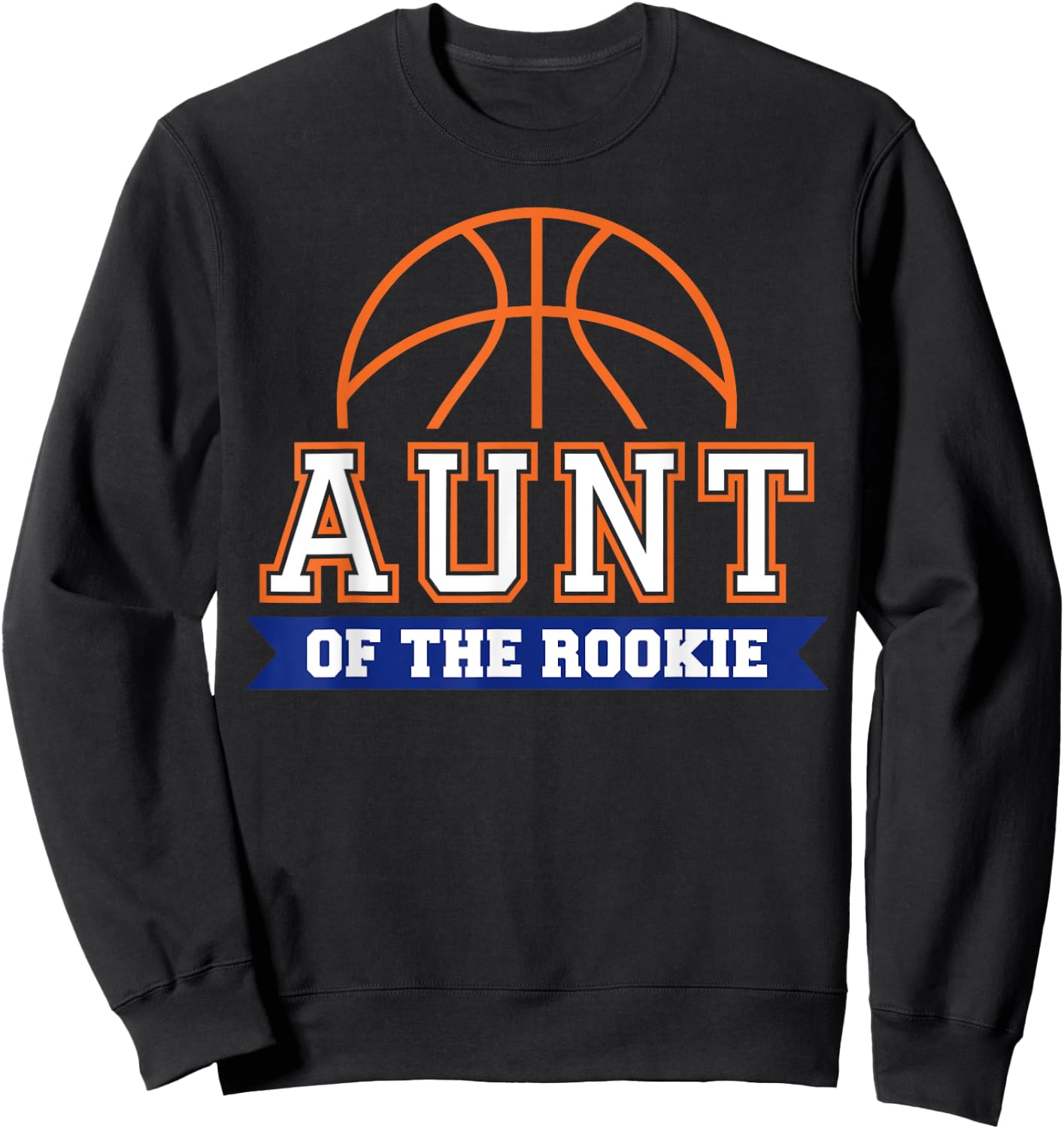 Aunt of Rookie 1st Birthday Basketball Theme Matching Party Sweatshirt - Sweatshirt | Black