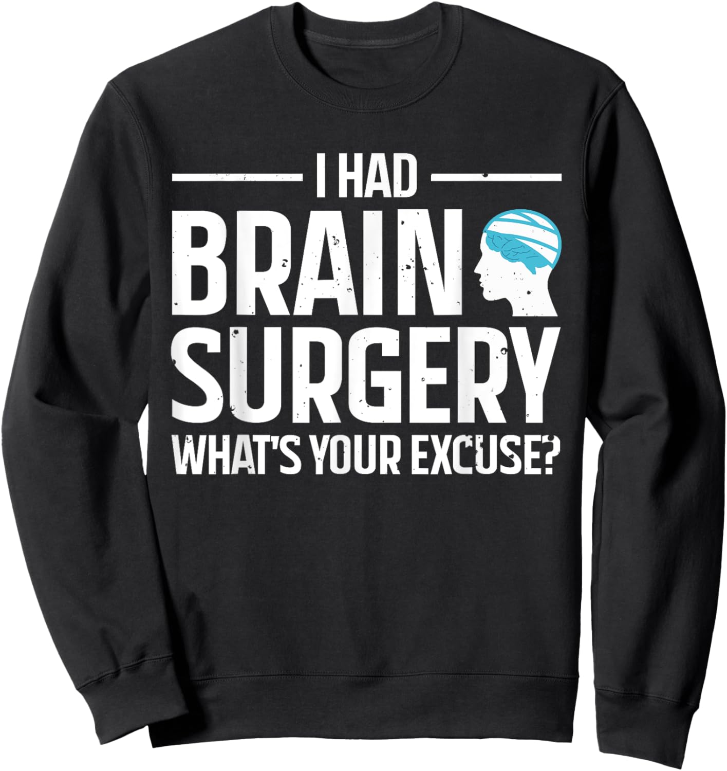 Cool Brain Surgery Women Kids Get Well Soon Recovery Sweatshirt - Sweatshirt | Black