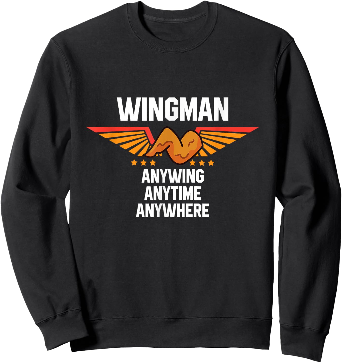 Chicken Wing Saying - Funny Food Lover Chicken Wings Sweatshirt - Sweatshirt | Black