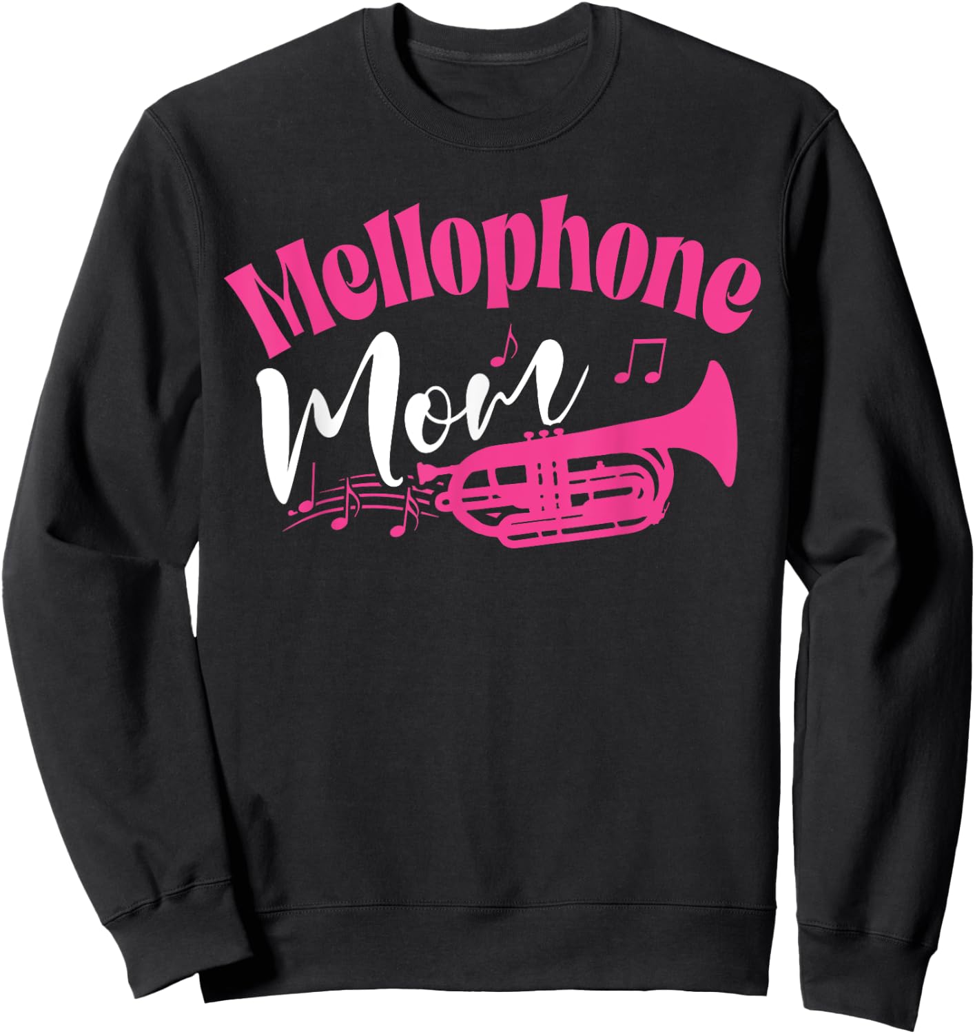 Mellophone Mom Marching Band Mother Mama Player Sweatshirt - Sweatshirt | Black