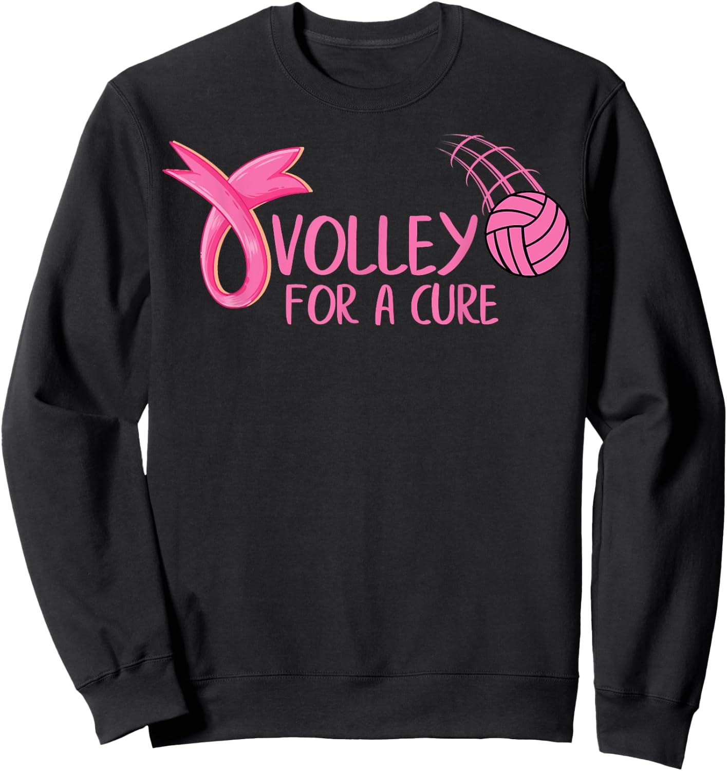 Volley For A Cure Volleyball Breast Cancer Awareness Sweatshirt - Sweatshirt | Black