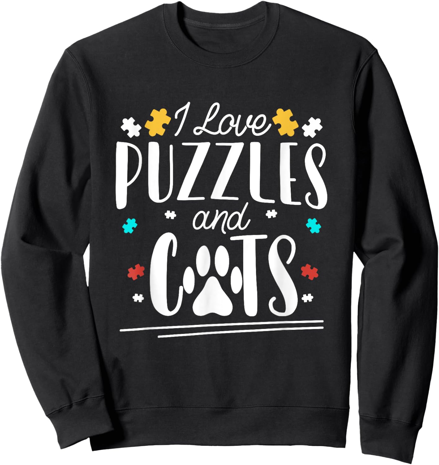 I Love Jigsaw Puzzles And Cats Funny Puzzler Cute Puzzling Sweatshirt - Sweatshirt | Black