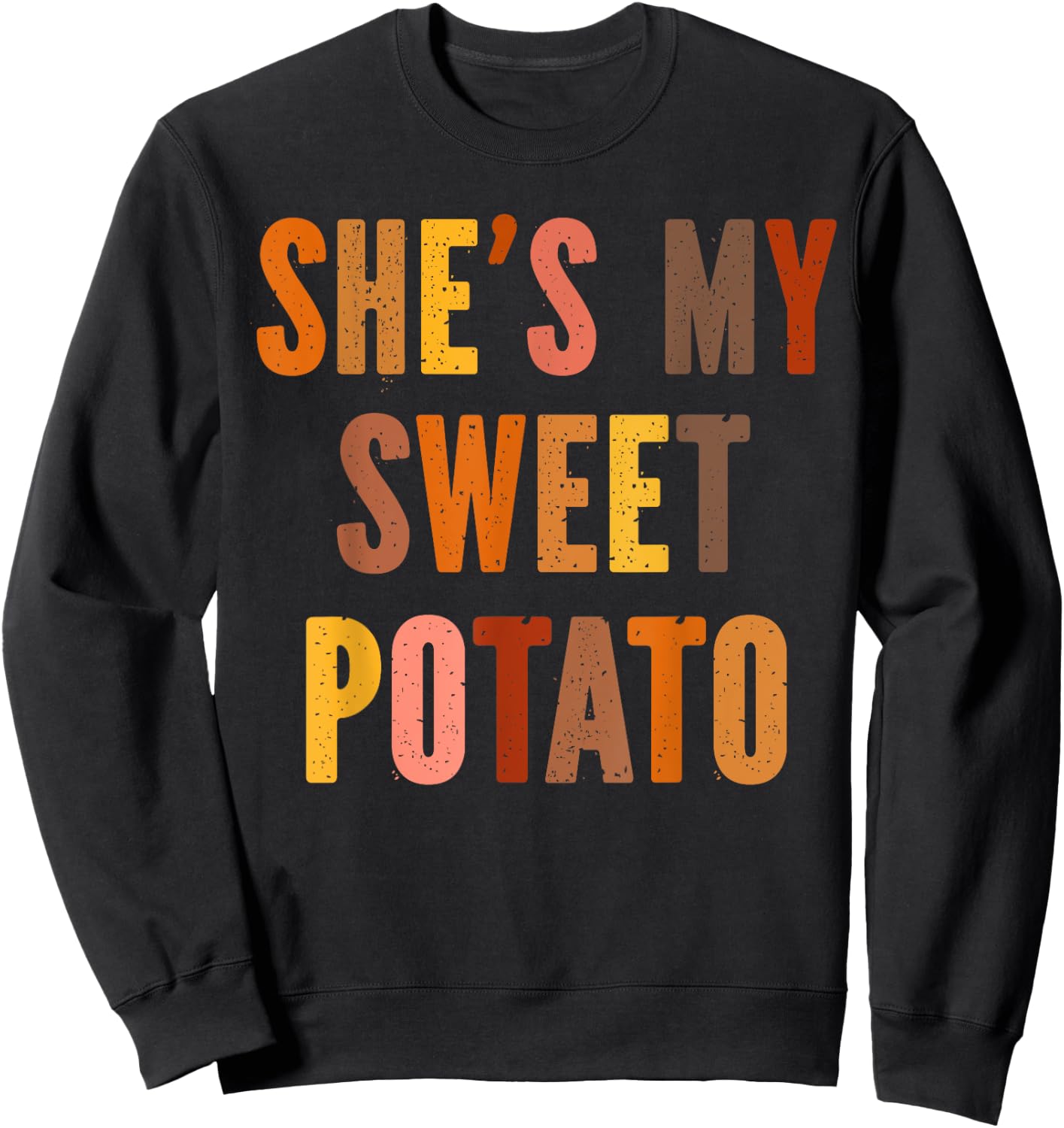 My Sweet Potatoes i yam Too Thanksgiving couples Sweatshirt - Sweatshirt | Black