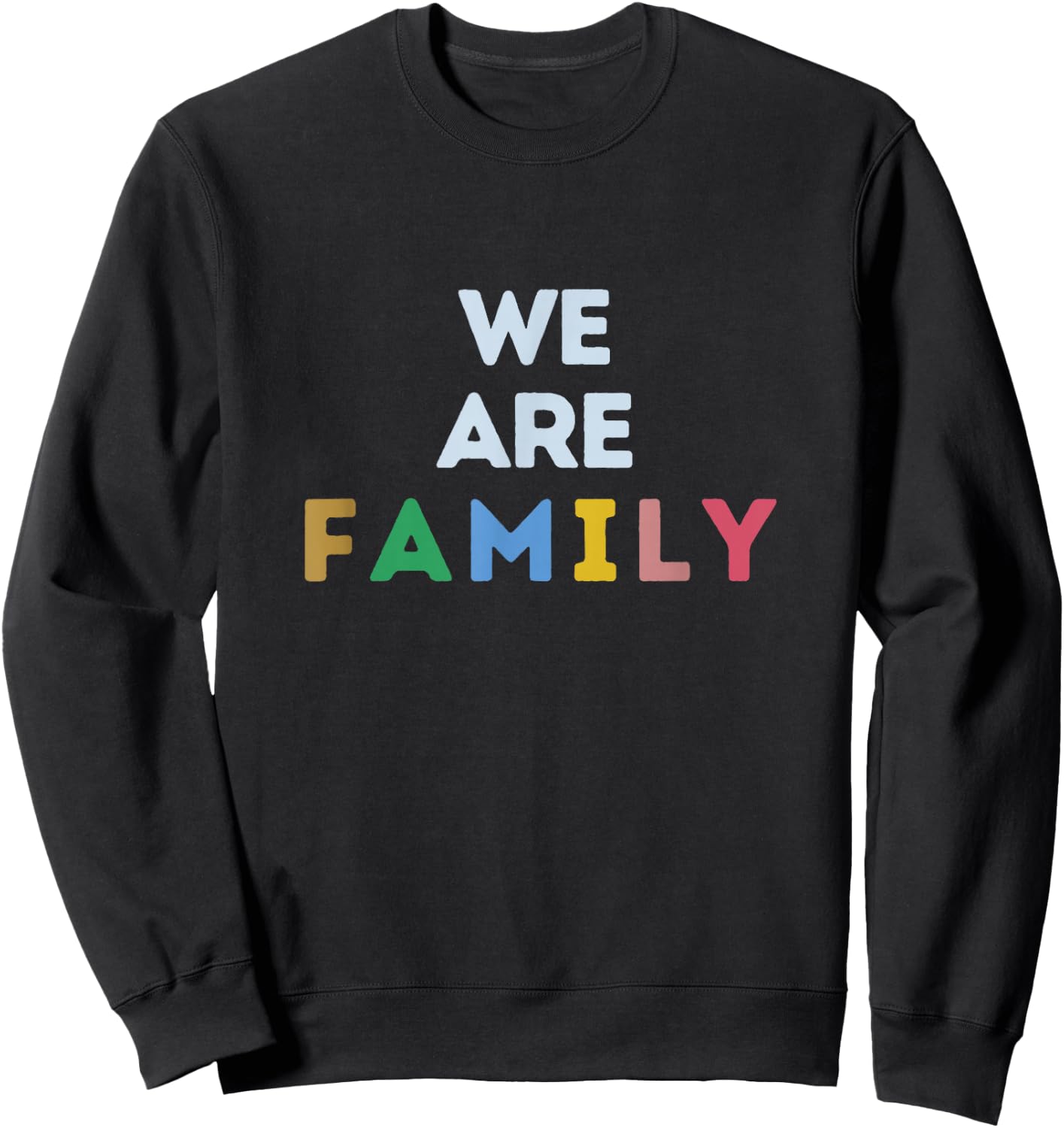 We are Family Sweatshirt - Sweatshirt | Black