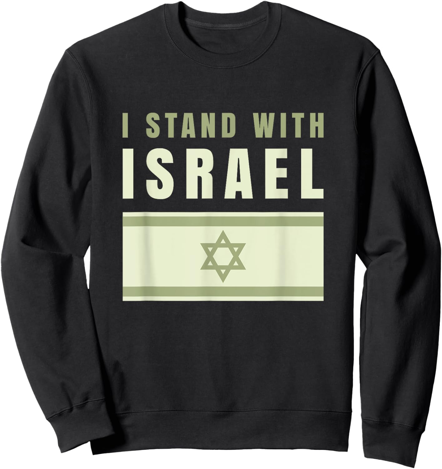 I Stand With Israel Israel Shirt Israeli Flag Army Israel Sweatshirt - Sweatshirt | Black